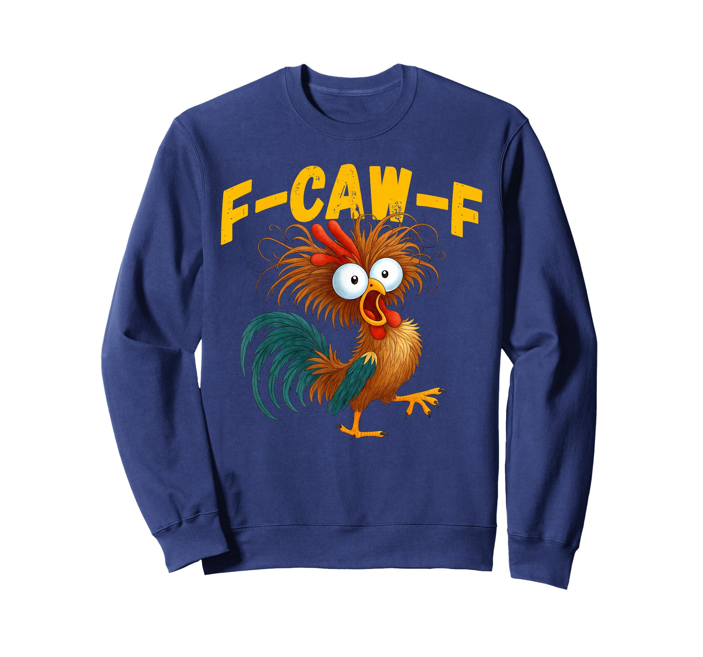 Funny Rooster Meme F-Caw-F Funny Chicken Humor Quote T-Shirt
