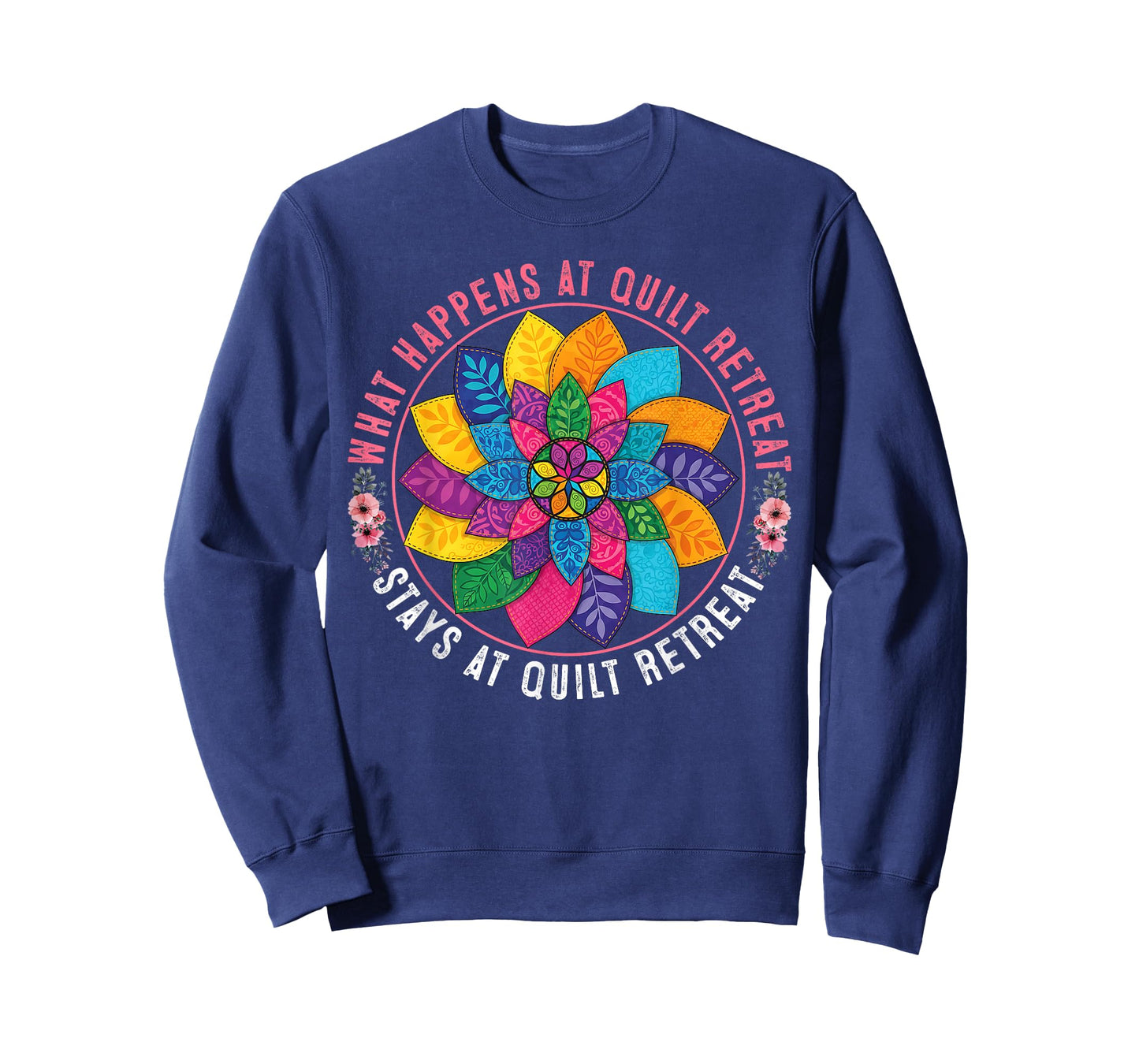Funny Quilting Art for Women Quilter Sewing Quilt Retreat T-Shirt
