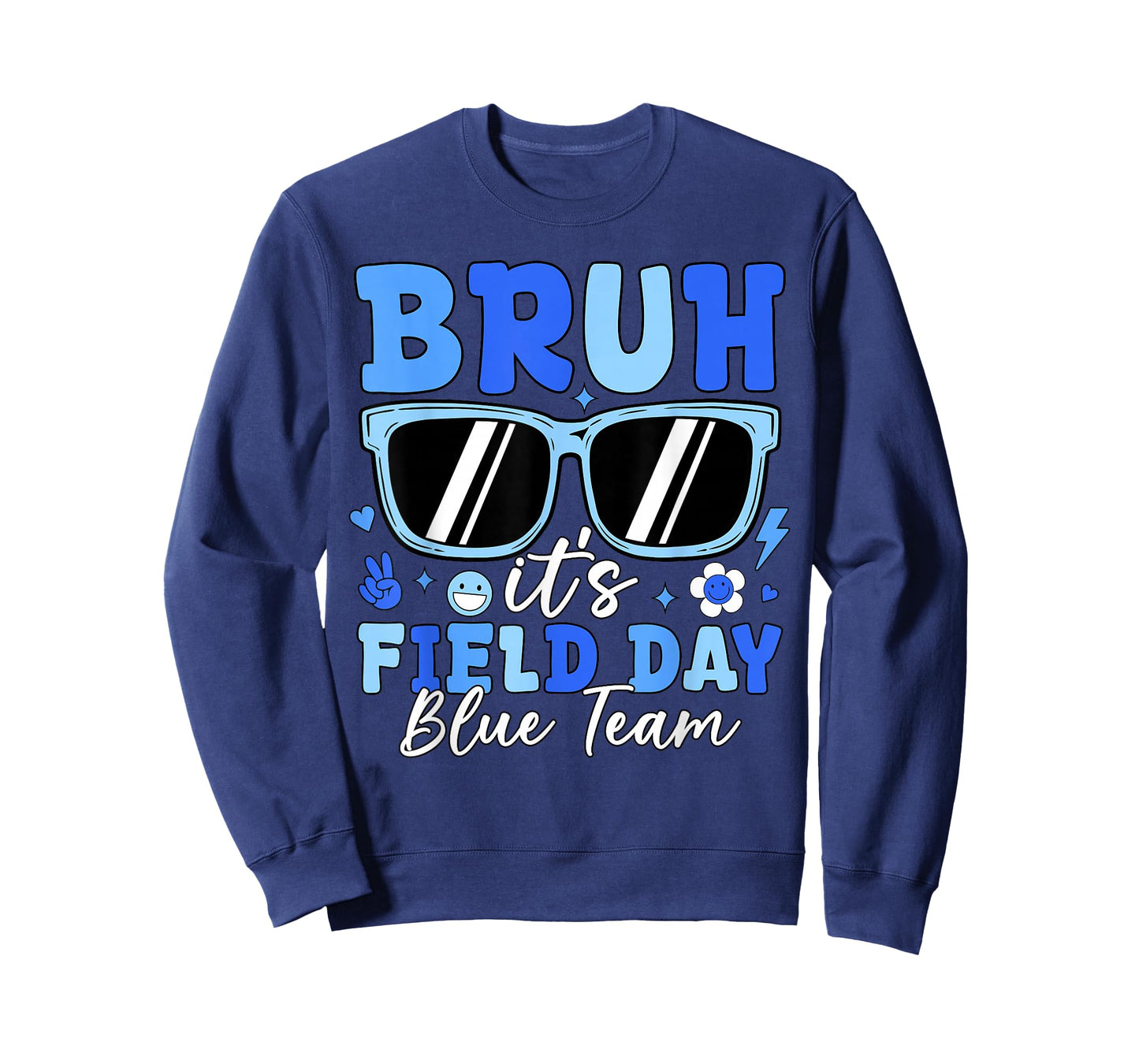 Bruh It's Field Day Blue Team Outdoor Games Kids Teacher T-Shirt