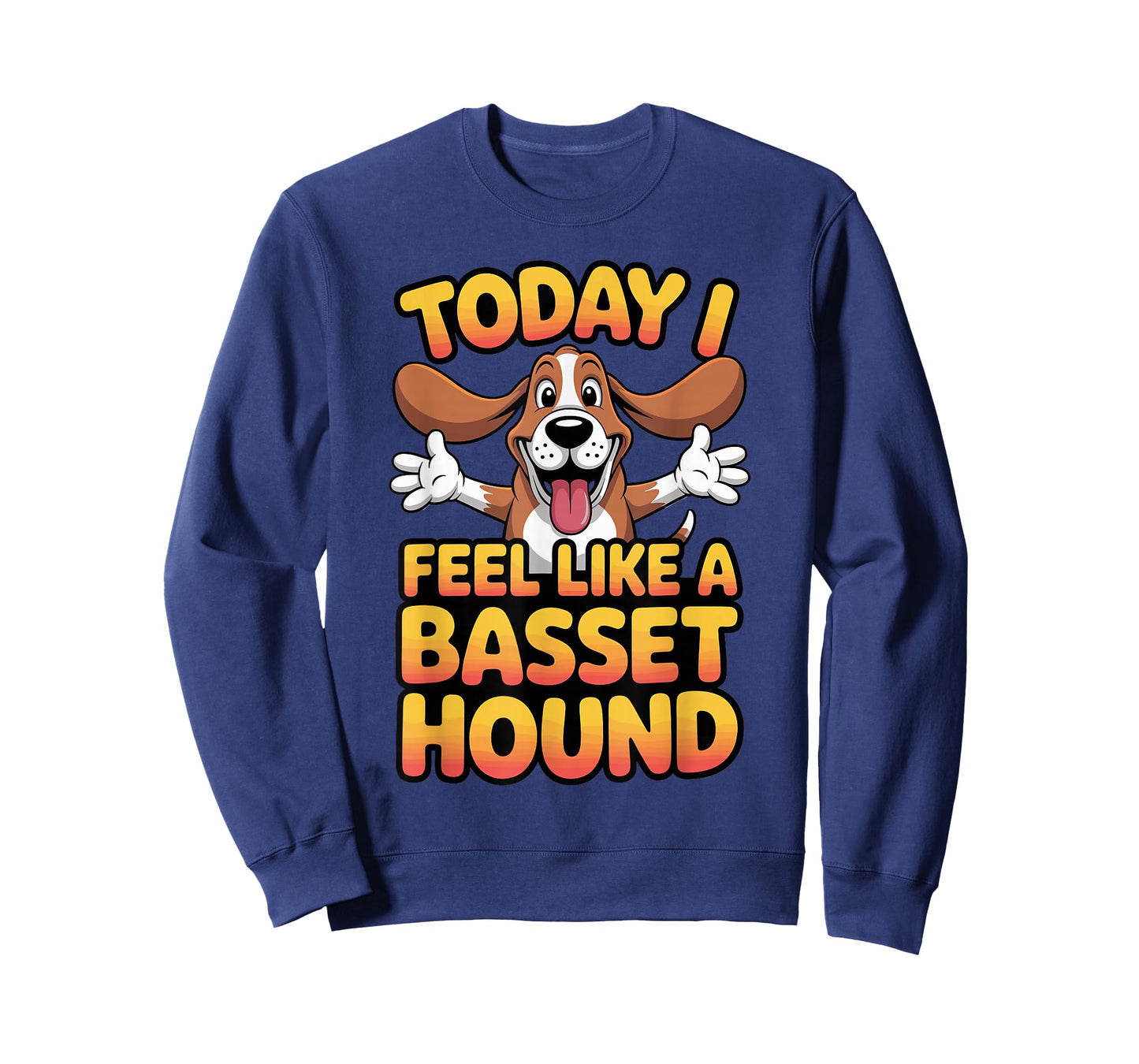 Cartoon Pet Dog Breed Funny Today I Feel Like a Basset Hound T-Shirt