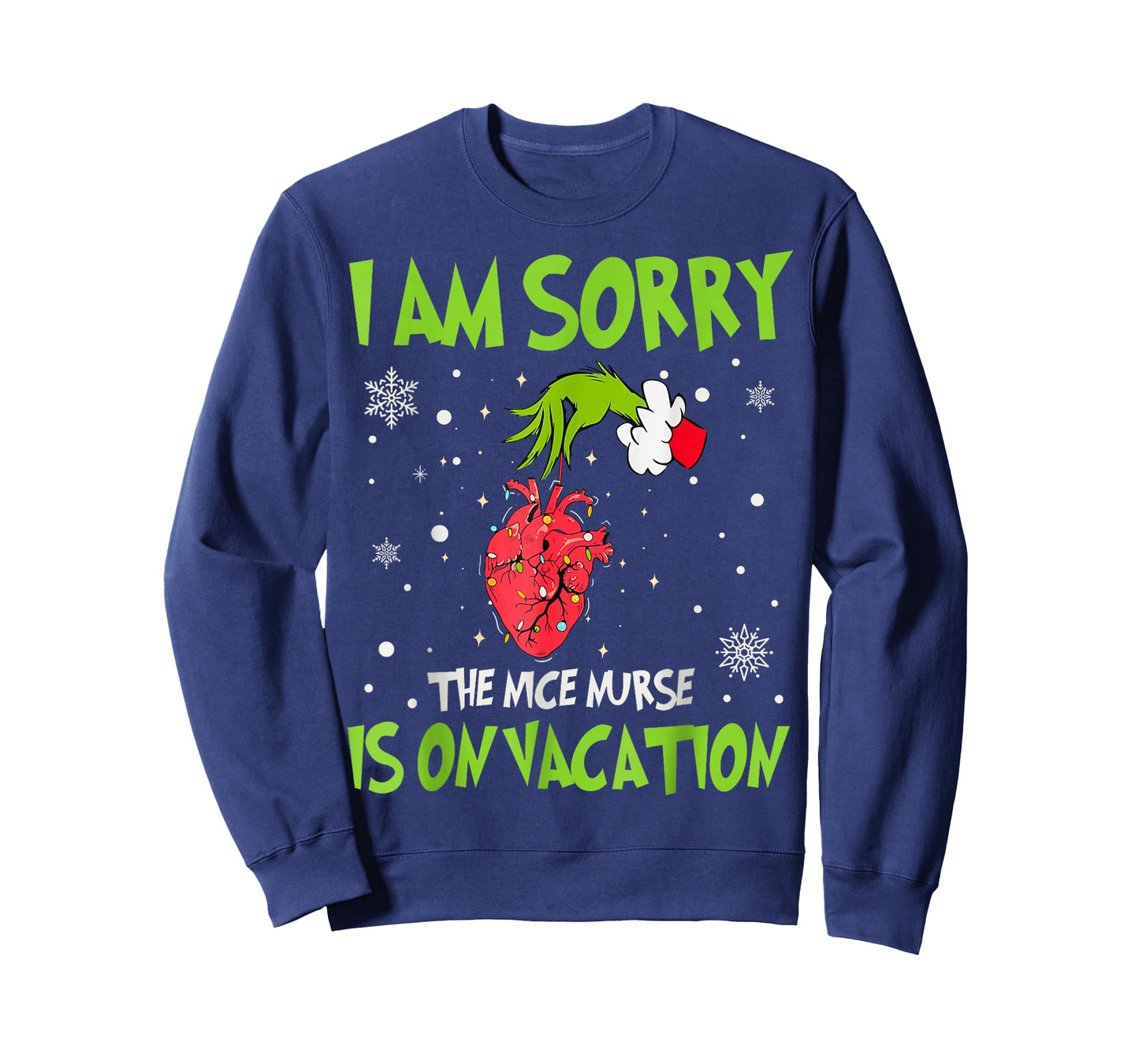 Christmas I Am Sorry The Nice Nurse is On Vacation Heart T-Shirt