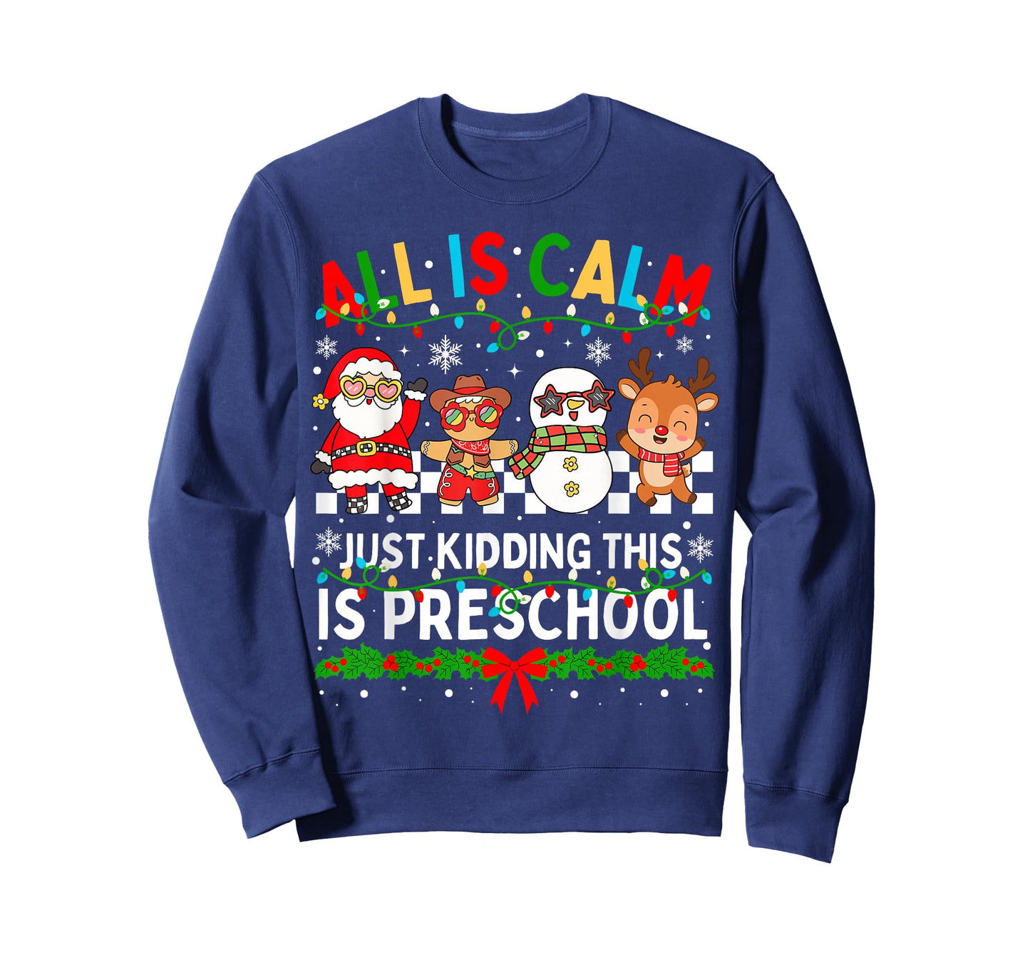 All is Calm Just Kidding This is Preschool Christmas Teacher T-Shirt