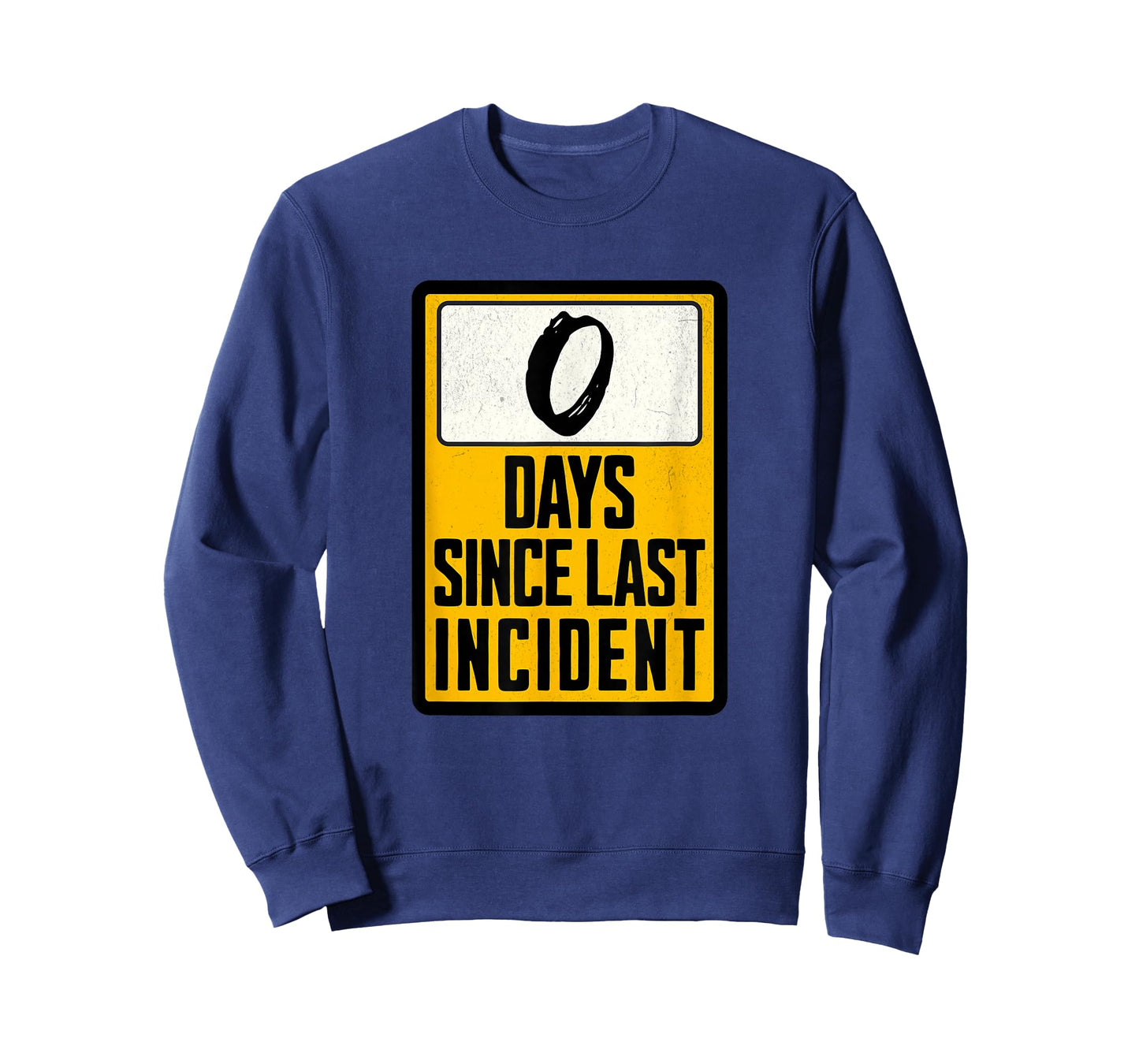 Zero Days Since Last Incident Funny T-Shirt