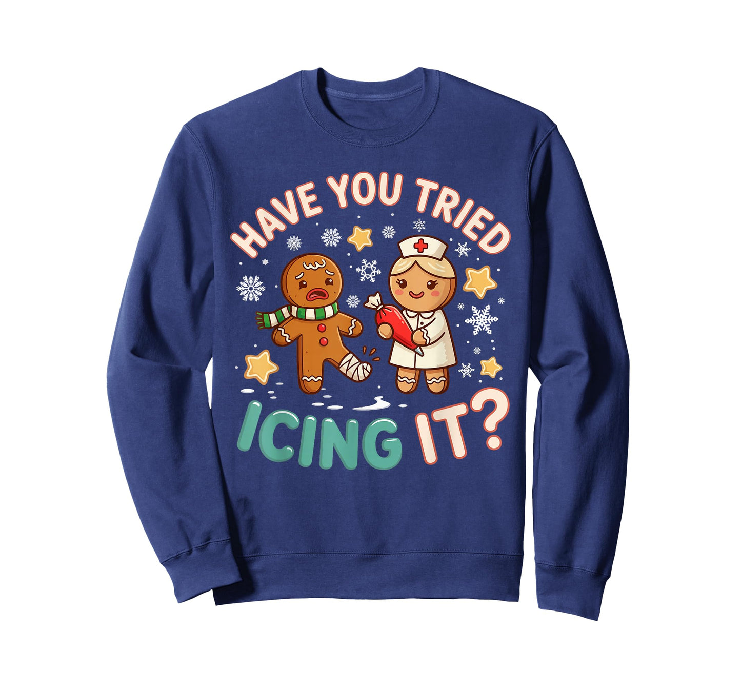 Gingerbread Have You Tried Icing It Funny Christmas Nurse T-Shirt