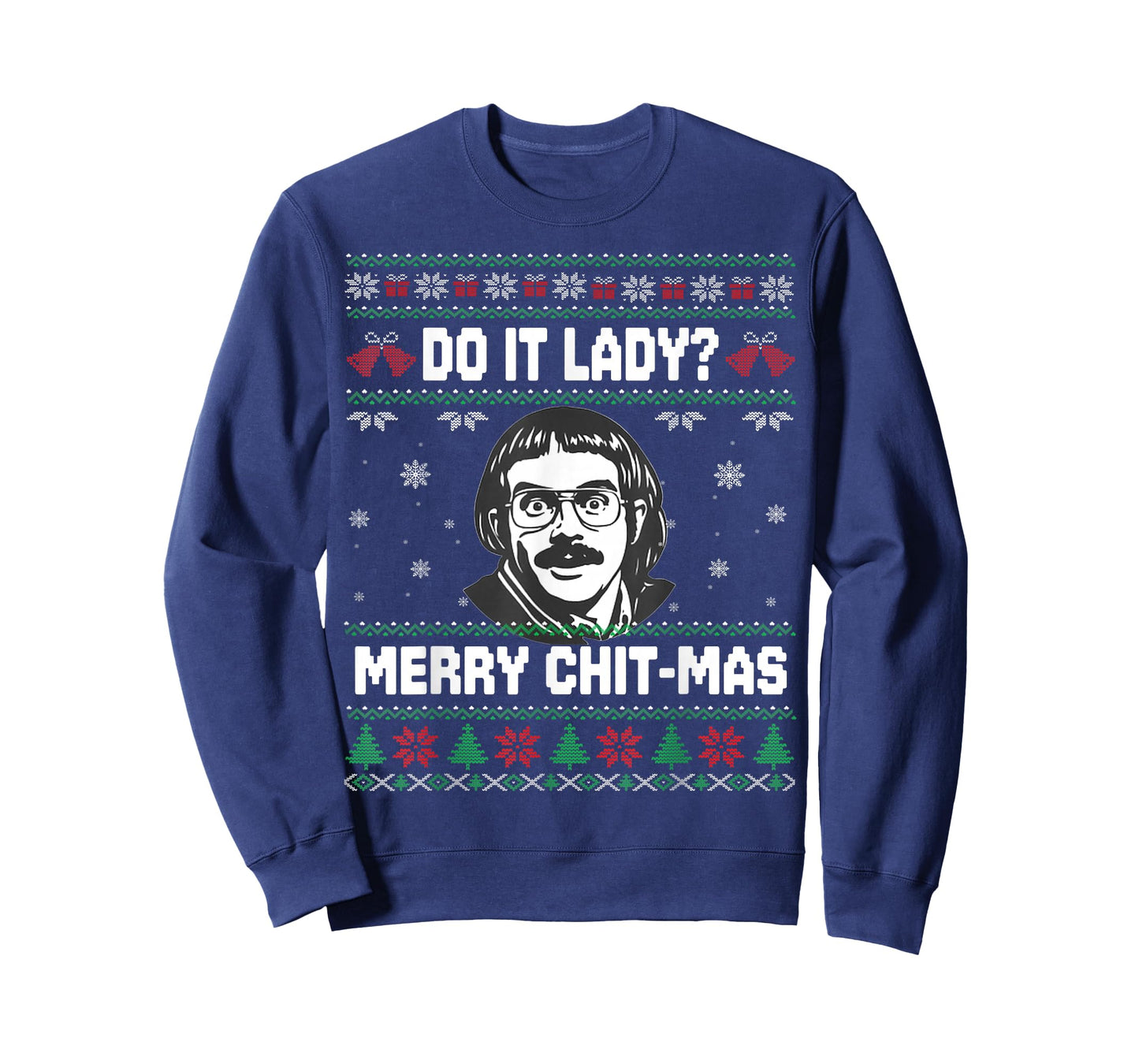 Do It Funny Chit-mas, Merry Christmas Meme T-Shirt