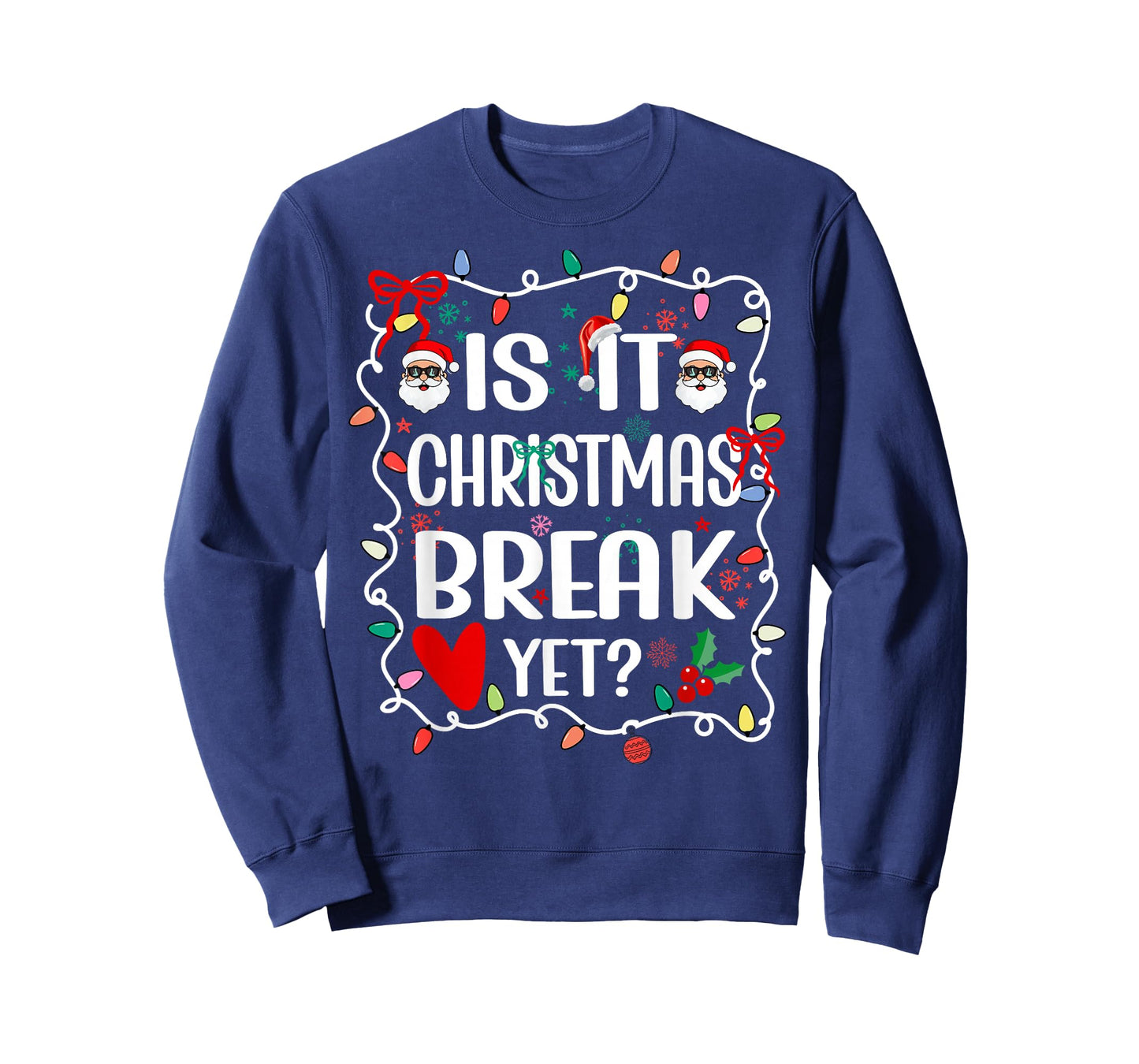 is It Christmas Break Yet Funny Christmas Teacher T-Shirt