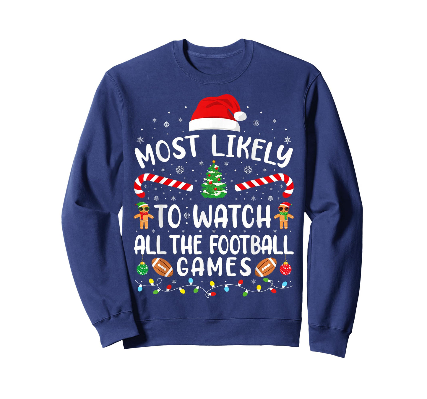 Most Likely to Watch All The Football Games Xmas Matching T-Shirt