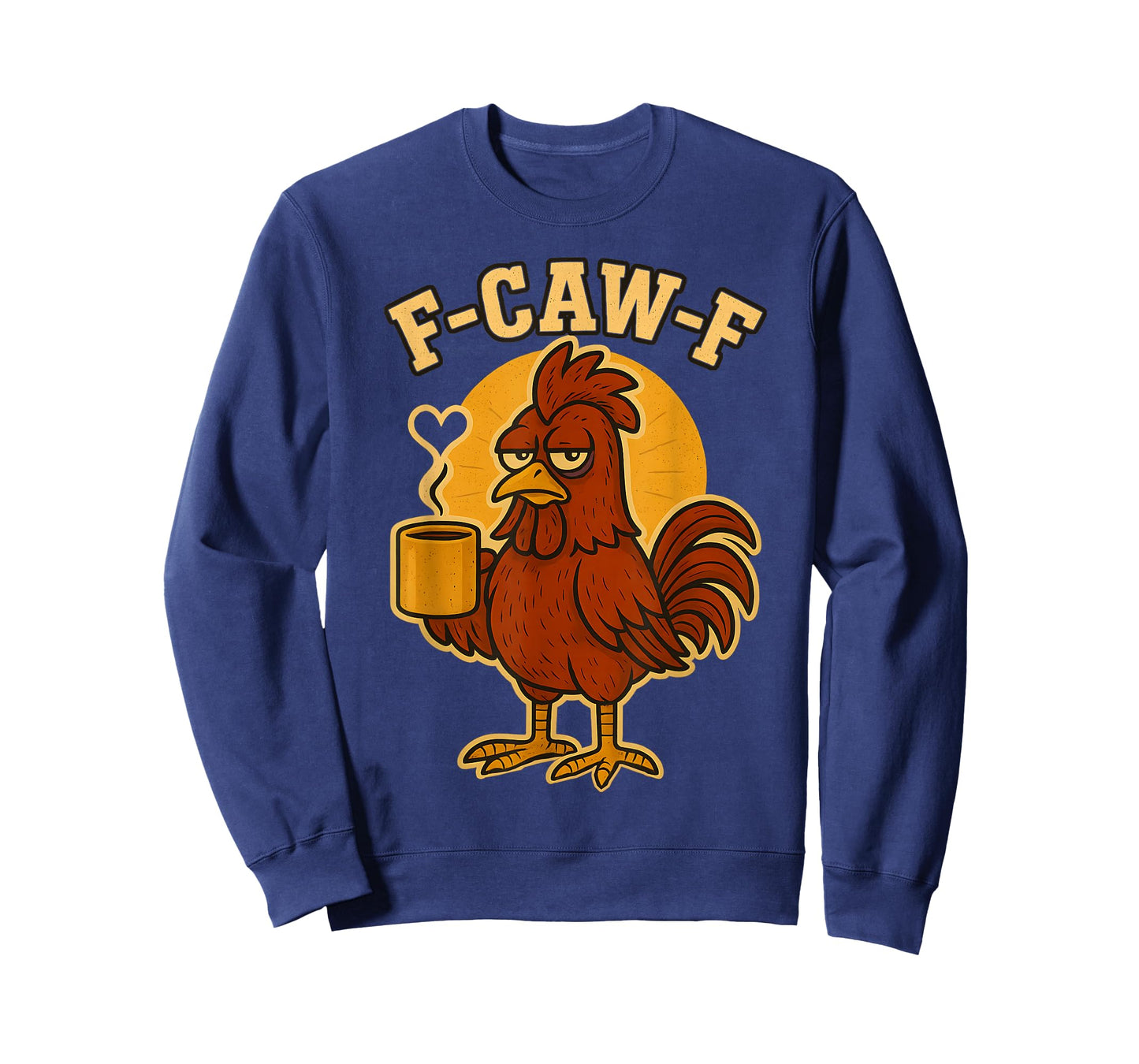 F Caw F Coffee Chicken F kawf Rooster Funny Bird Fcawf Women T-Shirt