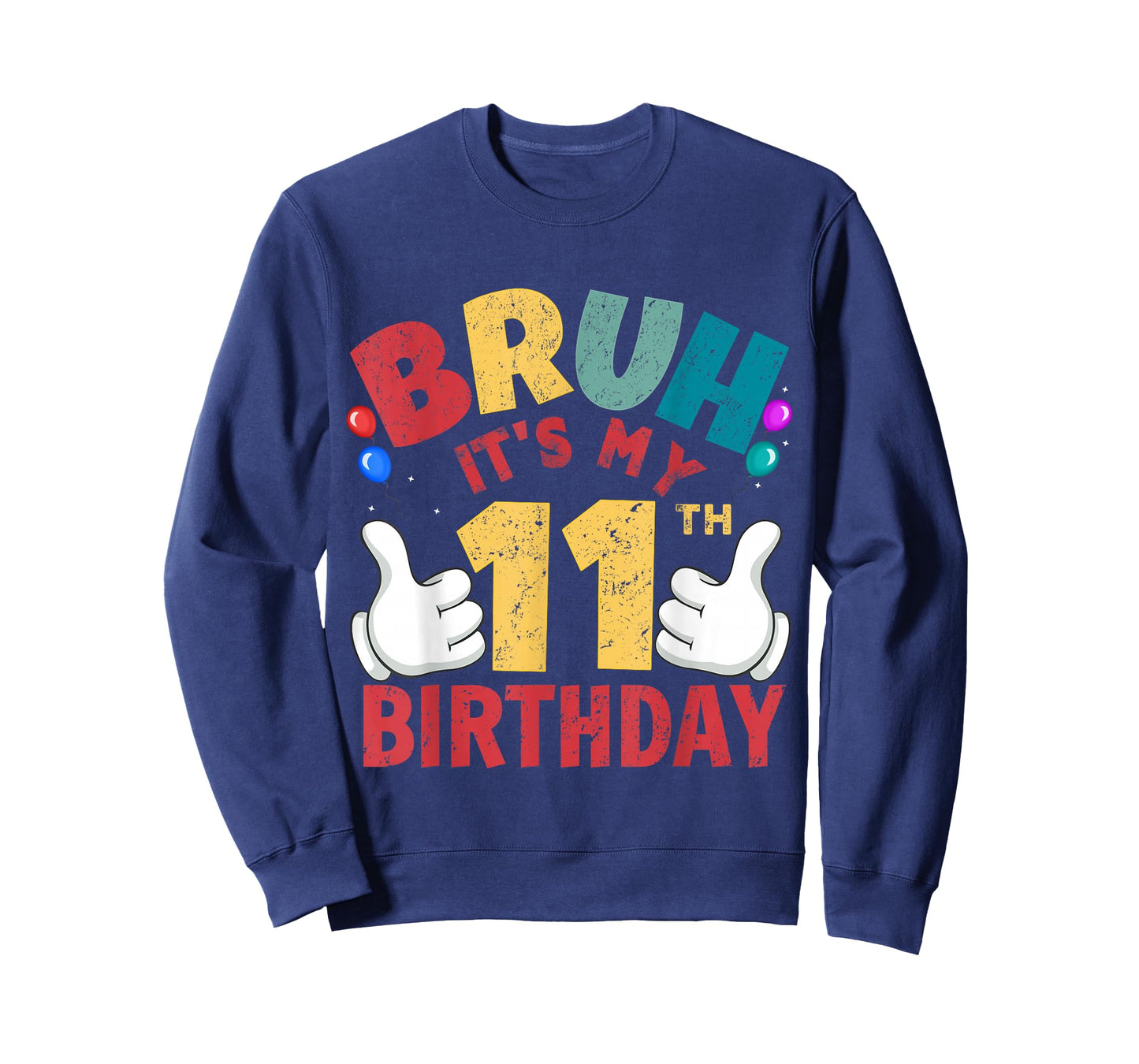 Bruh It's My 11th Birthday Gifts for 11 Year Old Boys Girls T-Shirt
