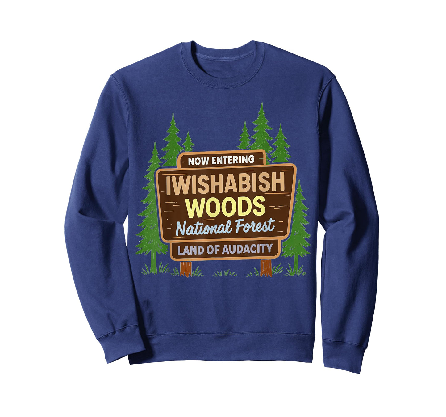 Now Entering I Wishabish Woods National Forest Land Audacity T-Shirt