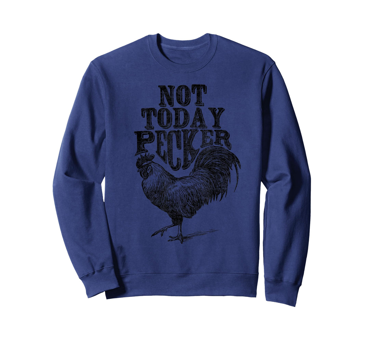 Rooster, Not Today Pecker T-Shirt