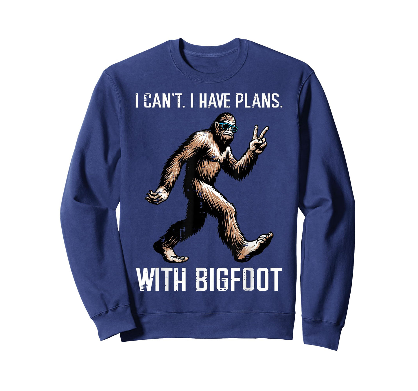 Cant I Have Plans with Bigfoot Funny Sasquatch Men Women Kid T-Shirt