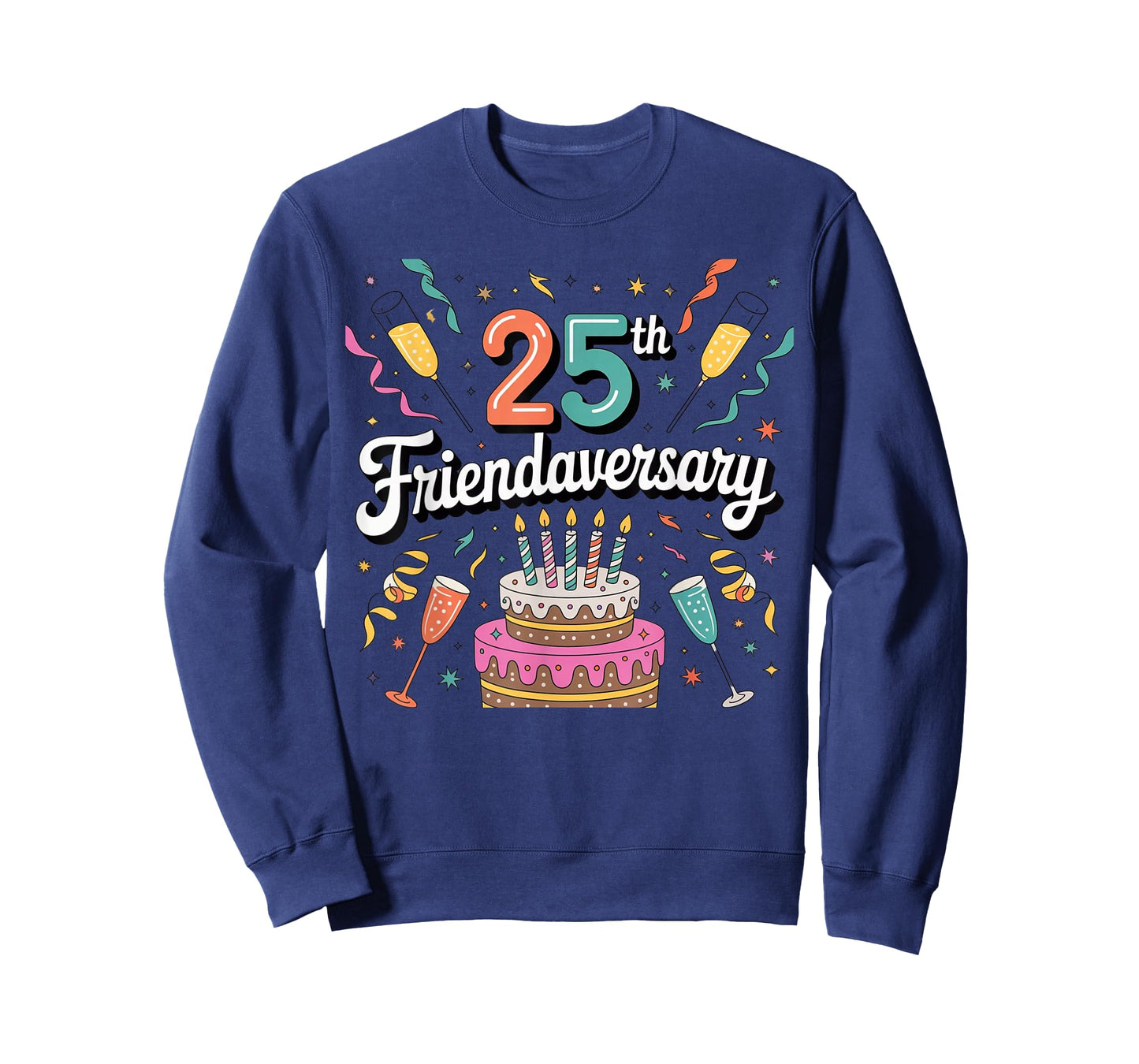 25th Friendaversary Funny Friendship Anniversary Design T-Shirt