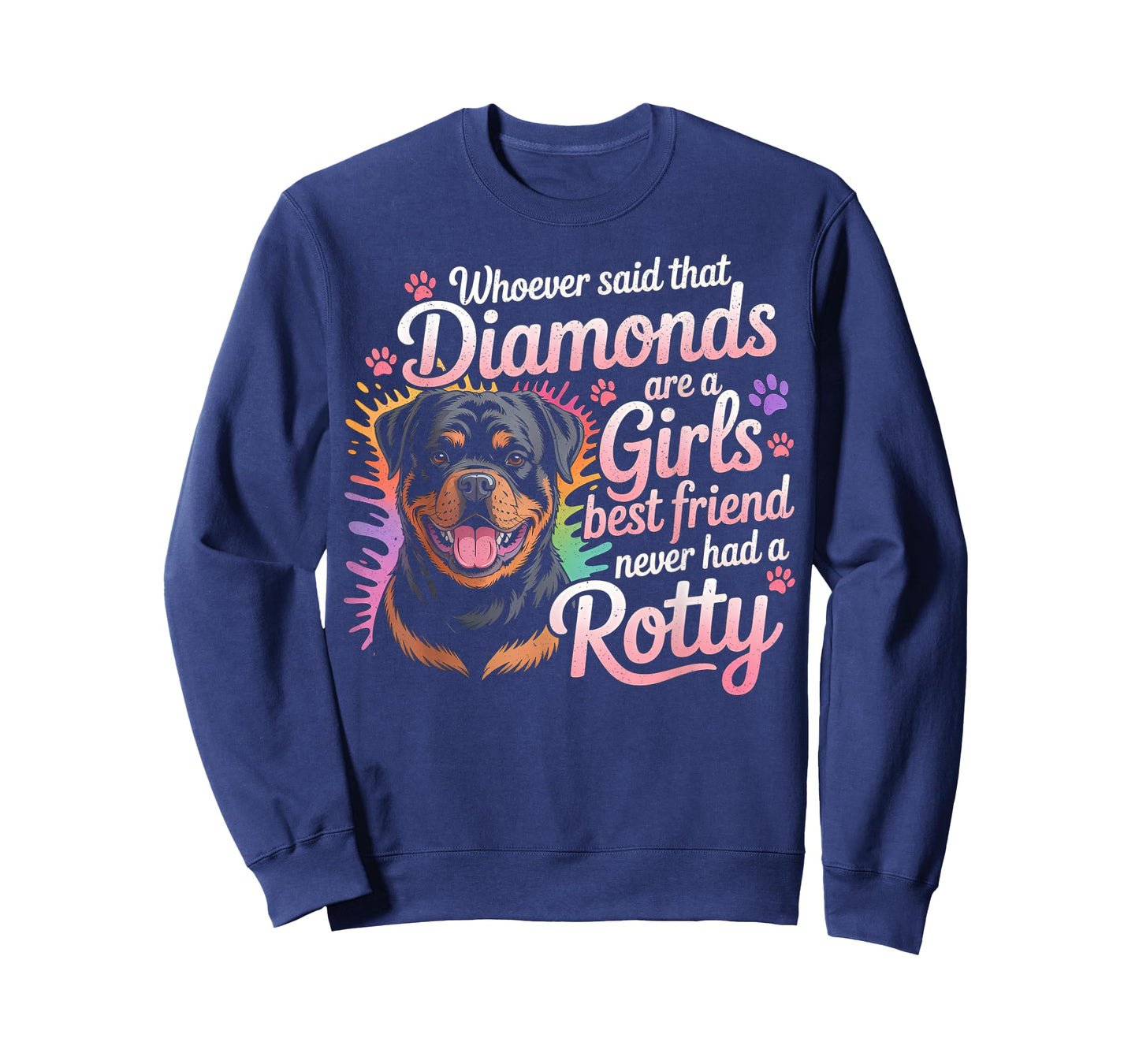 Rottweilers are A Girls Best Friend Dog Mama Rotty Lover T-Shirt