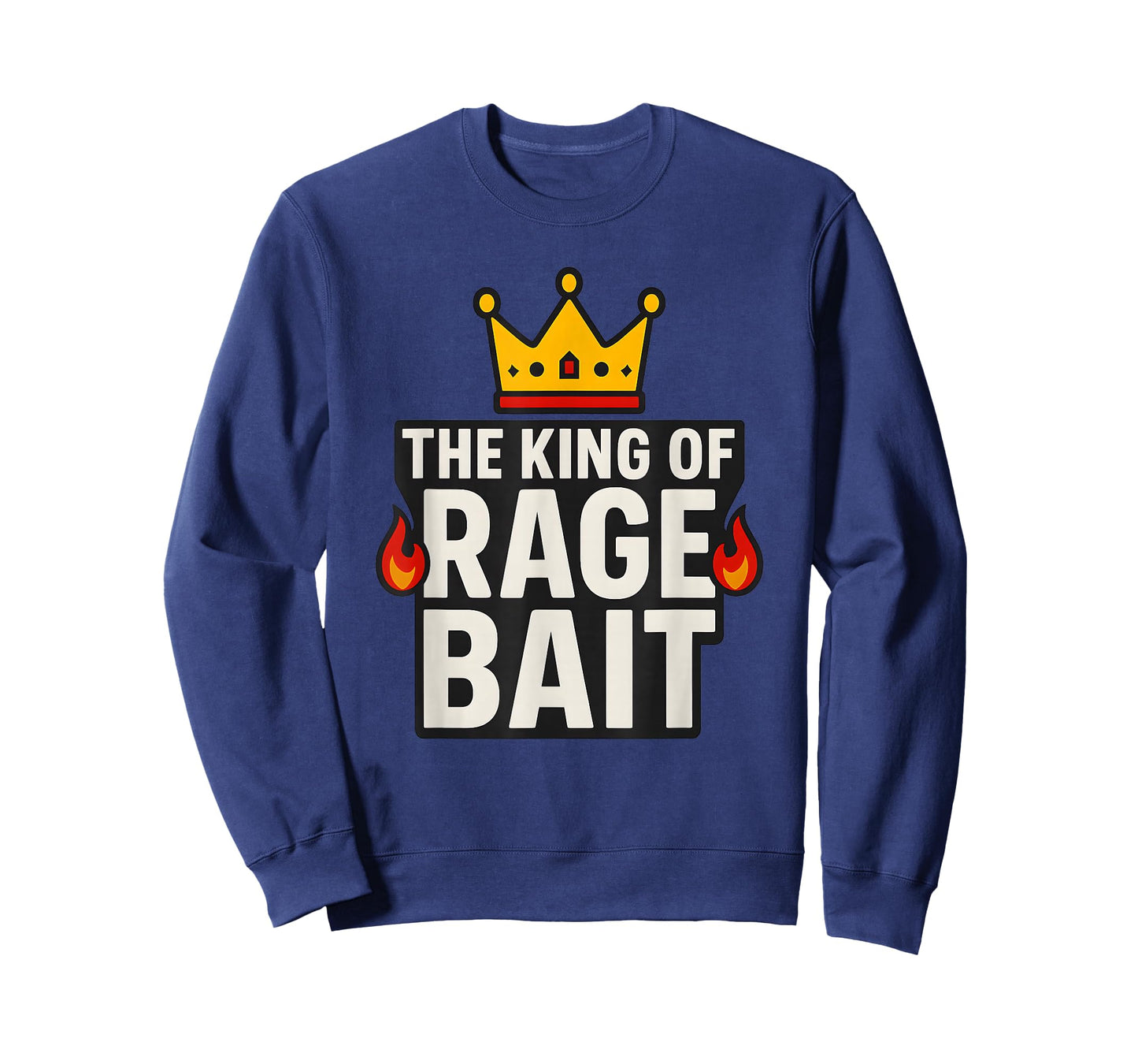 King of Rage Bait Funny Meme, Joke Humor Quote T-Shirt