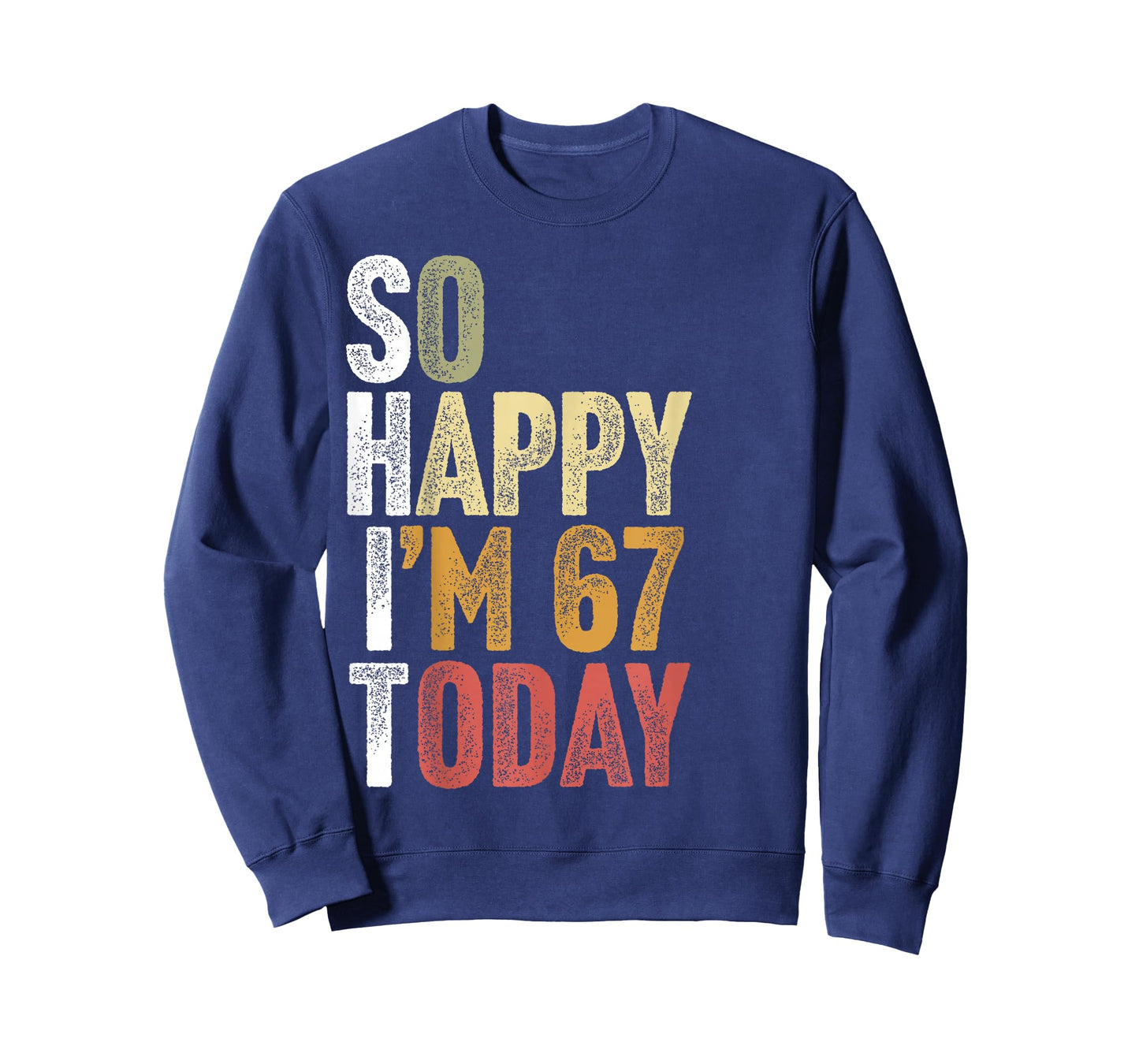 67 Year Old Decorations Men Women Gag Funny 67th Birthday T-Shirt