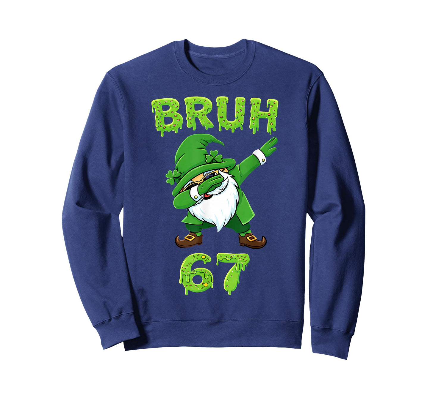Bruh 67 St Patricks Day Funny 67 Dabbing Irish Gnome Drip T-Shirt