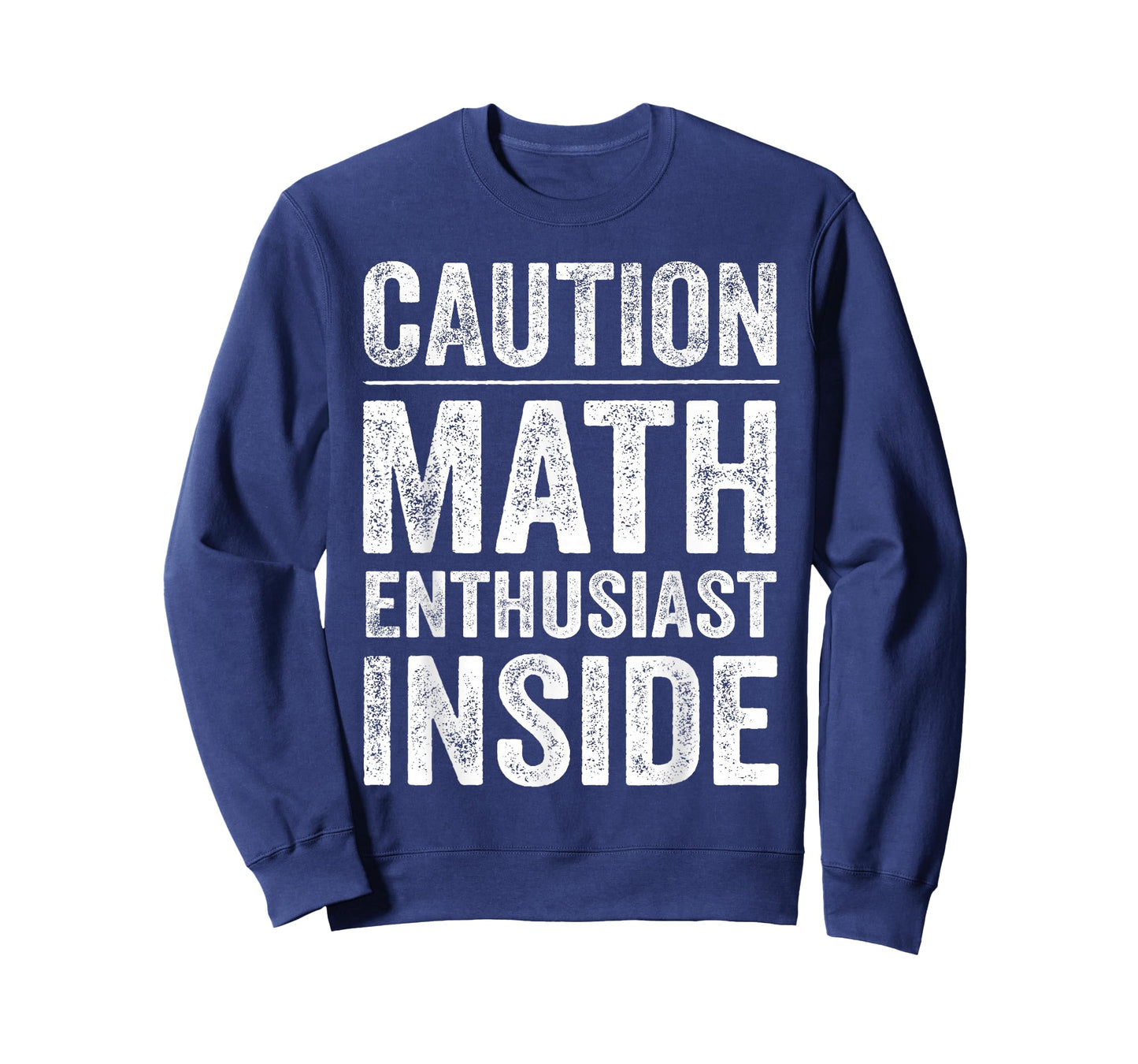 Caution Math Enthusiast Inside Funny Nerdy T-Shirt