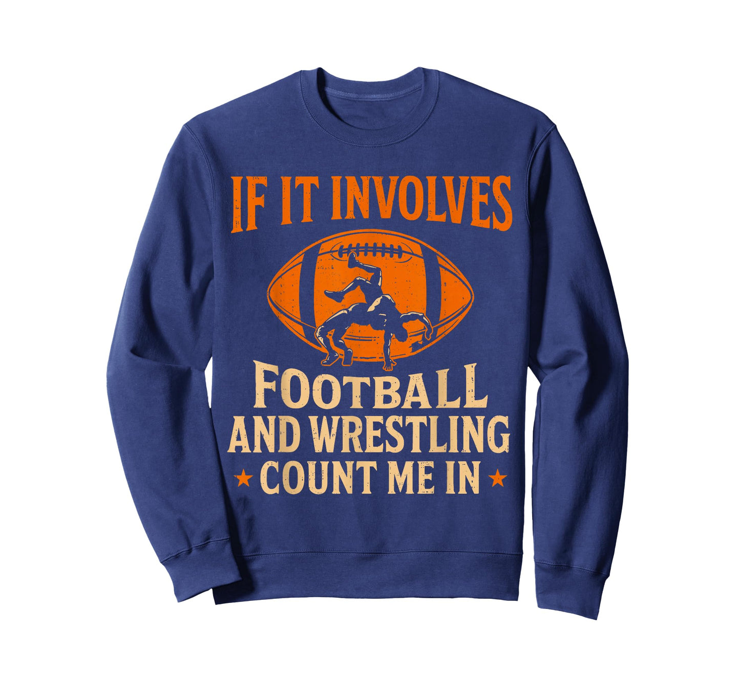 If It Involves Football and Wrestling Count Me in Wrestler T-Shirt
