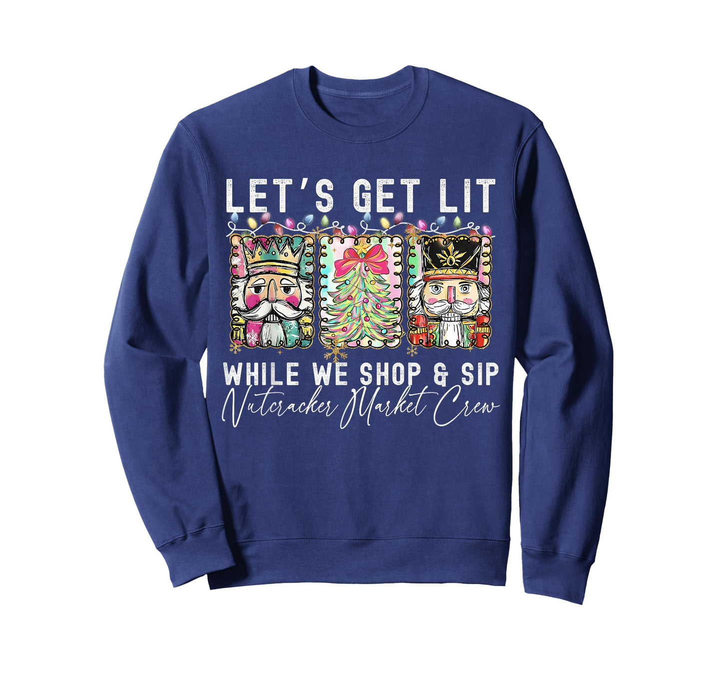 Preppy Let's Get Lit While Why Shop and Sip Nutcrackers Xmas T-Shirt