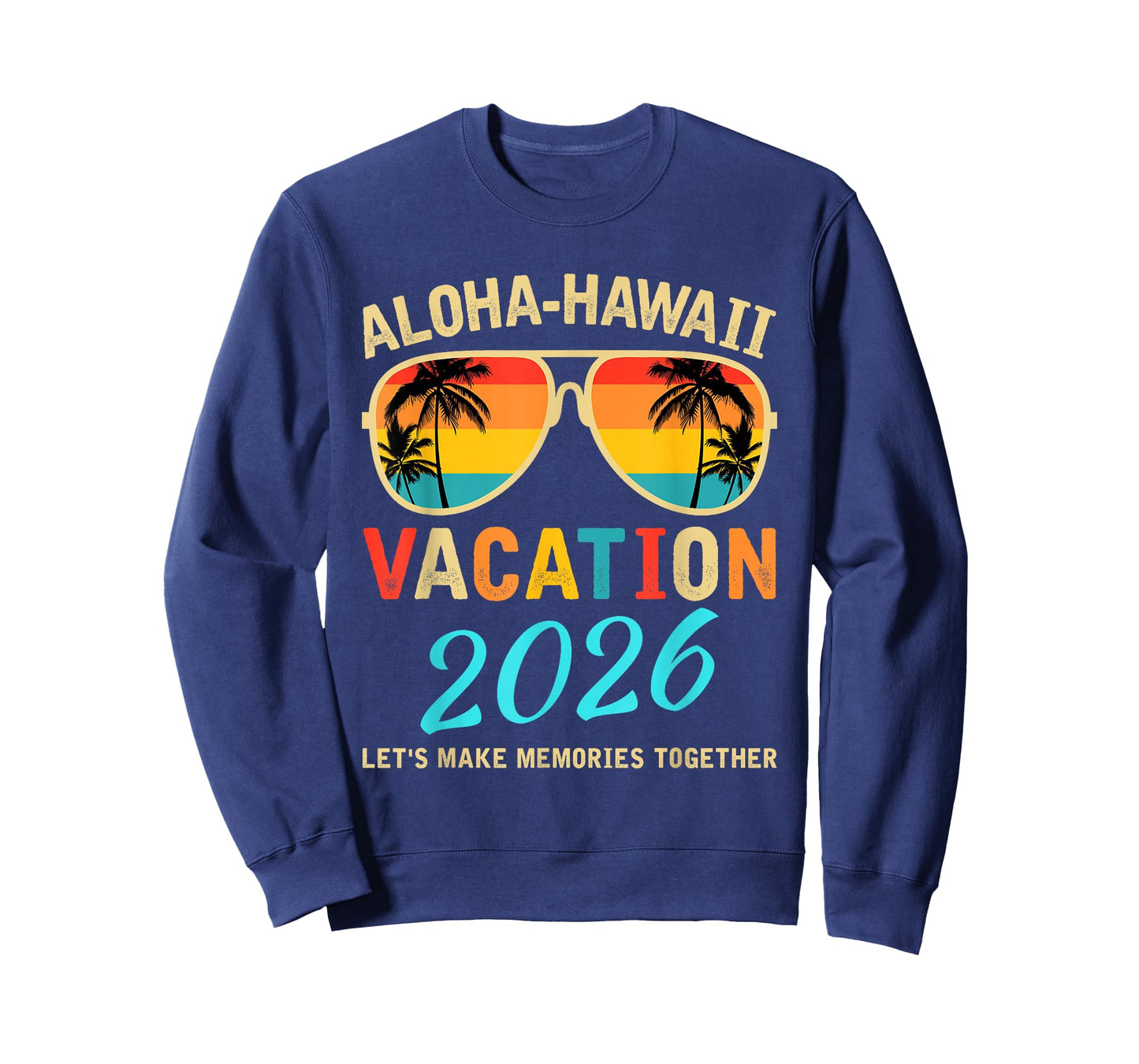 Aloha Hawaii Family Trip 2026 Making Memories Vacation Trip T-Shirt