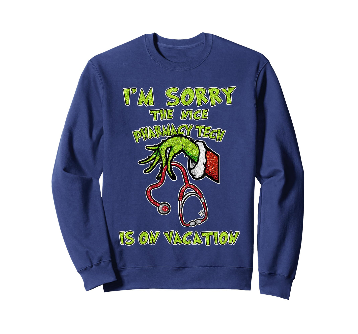 Funny I am Sorry The Nice Pharmacy Tech is On Vacation Xmas T-Shirt