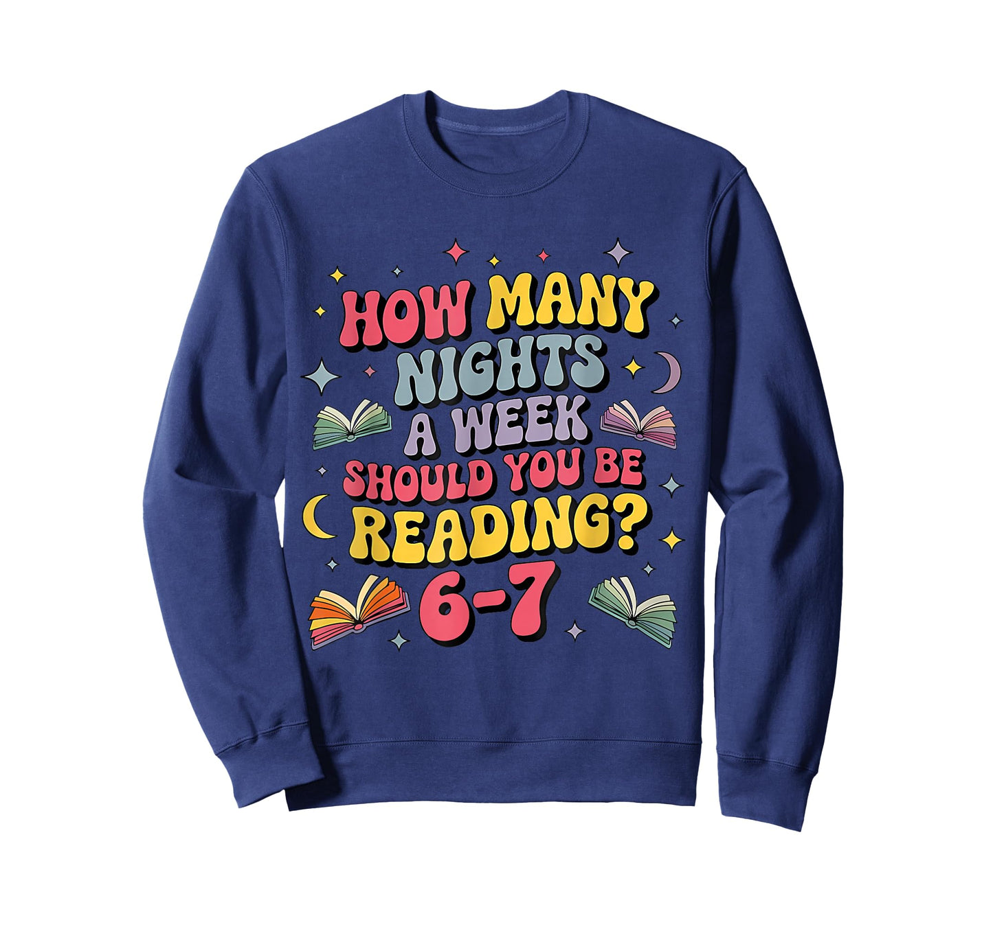 How Many Nights A Week Should You Be Reading 67 Meme Teacher T-Shirt