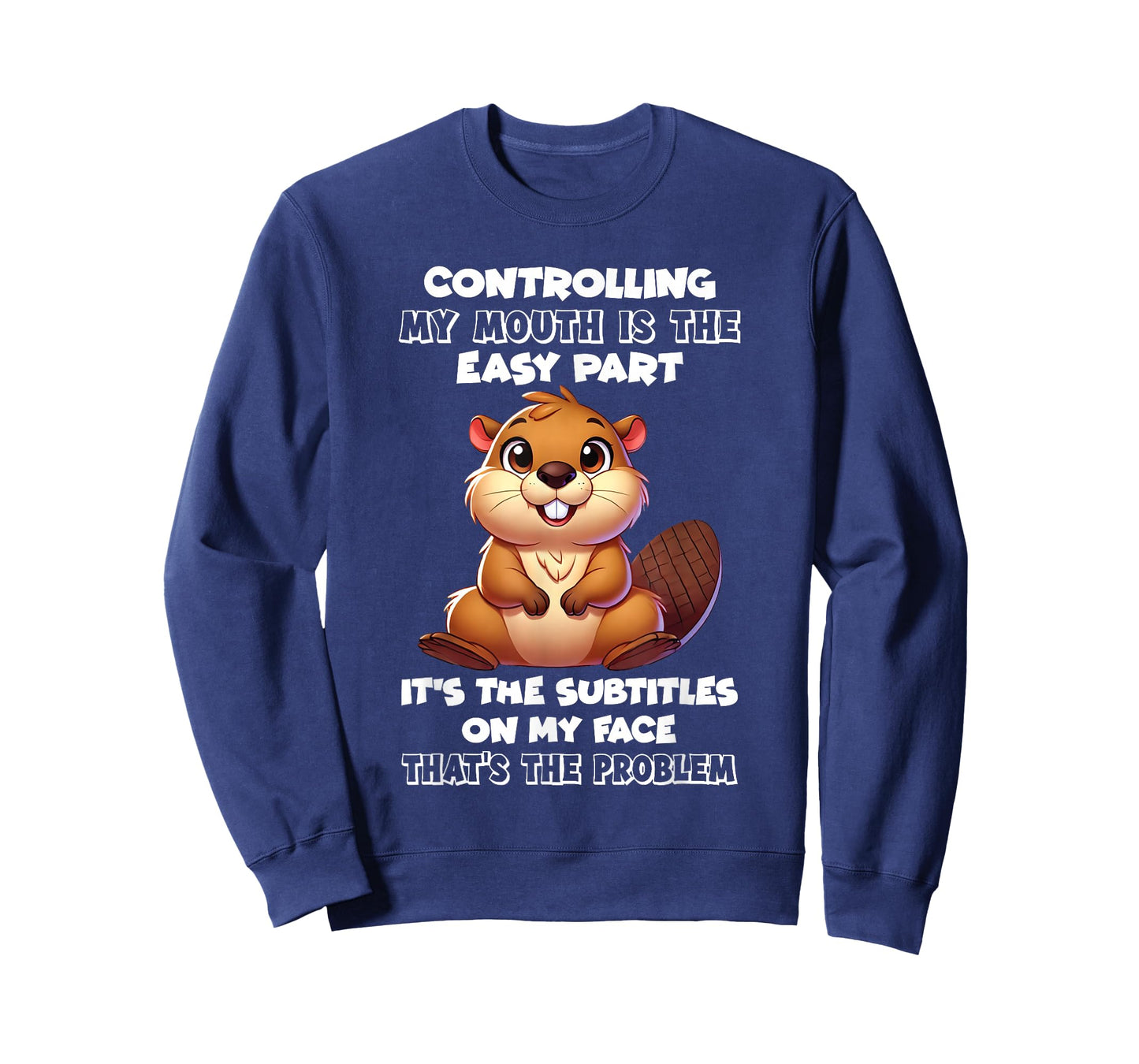 Controlling My Mouth is The Easy Part It's The Subtitles On T-Shirt
