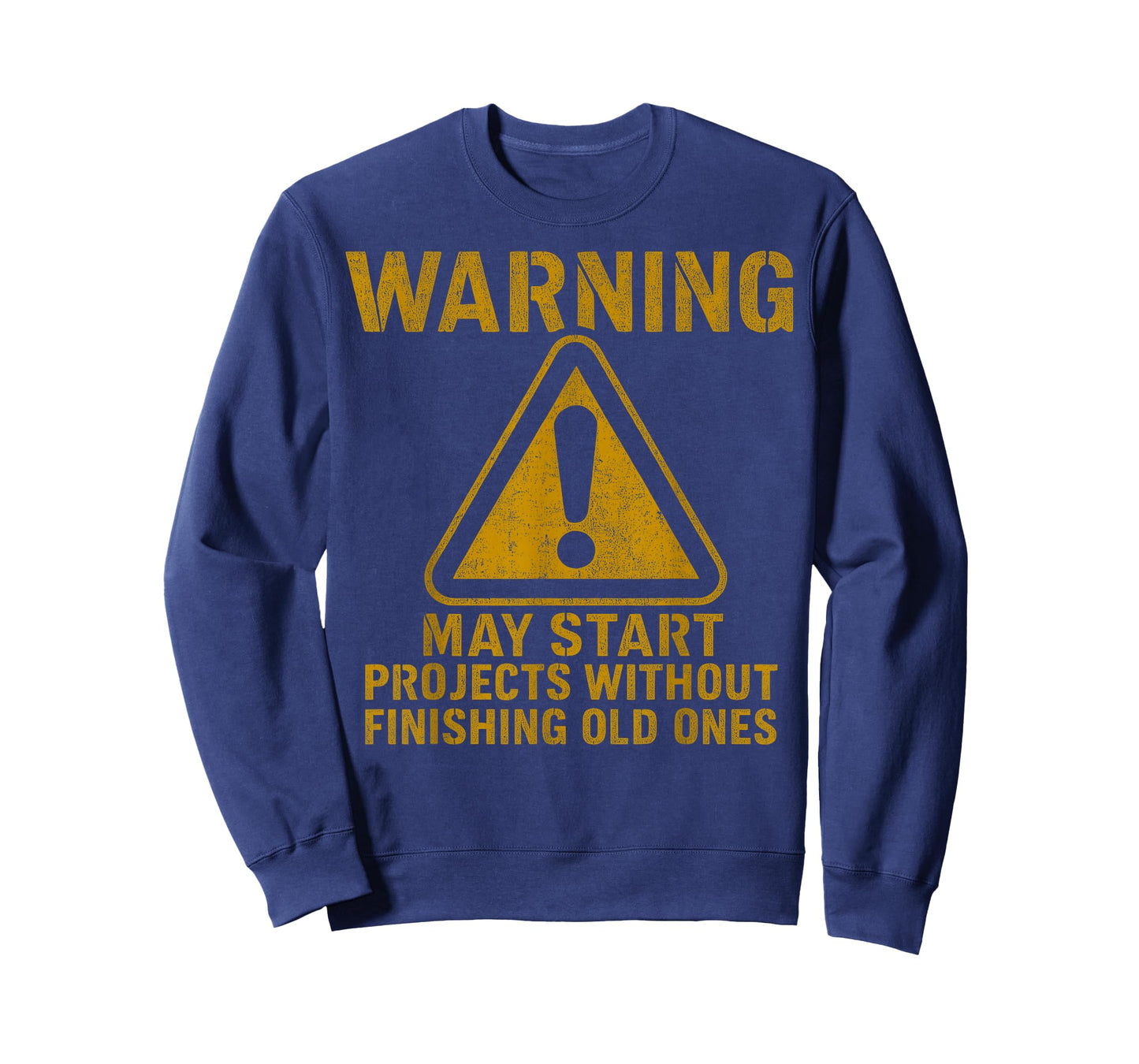 Warning May Start Projects Without Finishing Old Ones T-Shirt