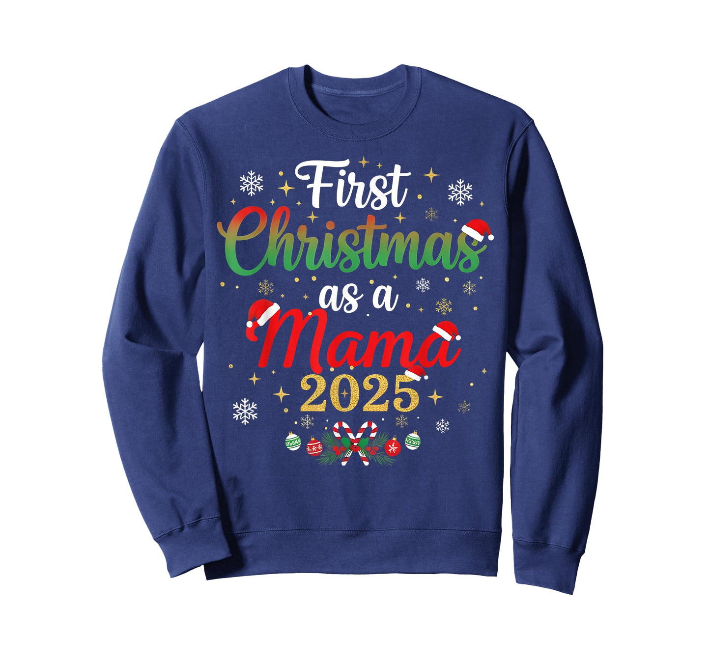 First Christmas As A Mama 2025 New Mommy Xmas T-Shirt