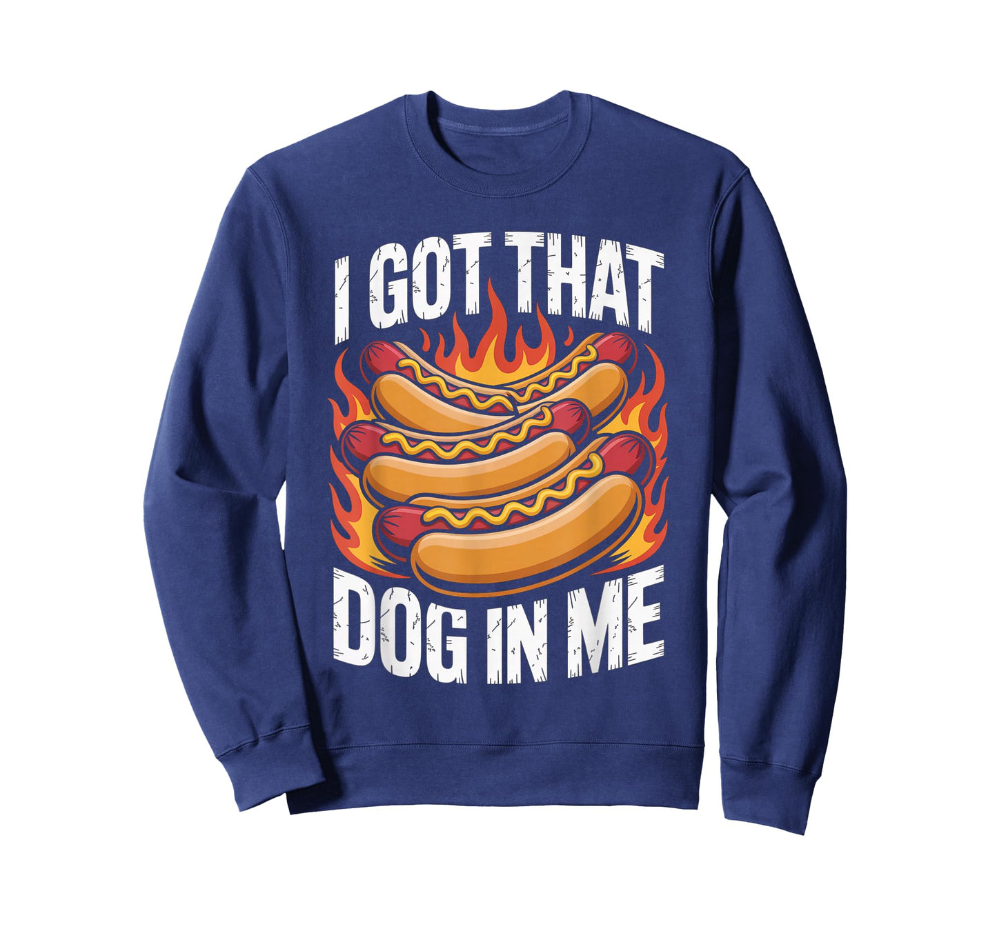 I Got That Dog in Me Hot Dog Meme Humor Funny T-Shirt
