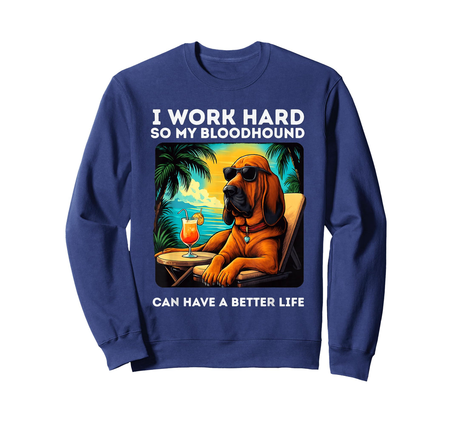 Funny Bloodhound Dog I Work Hard Design Bloodhound Lovers T-Shirt