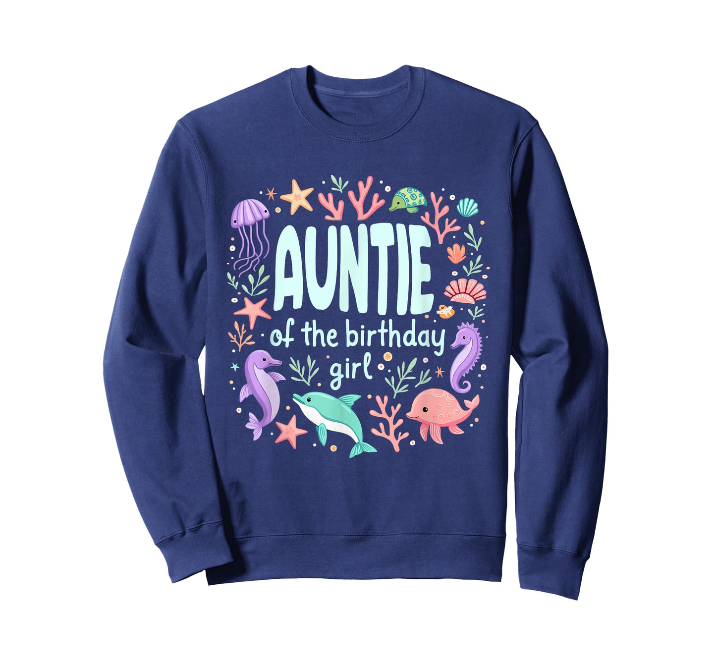 Ocean Sea Animal Mermaid Aunt Auntie of 1st Birthday Girl T-Shirt