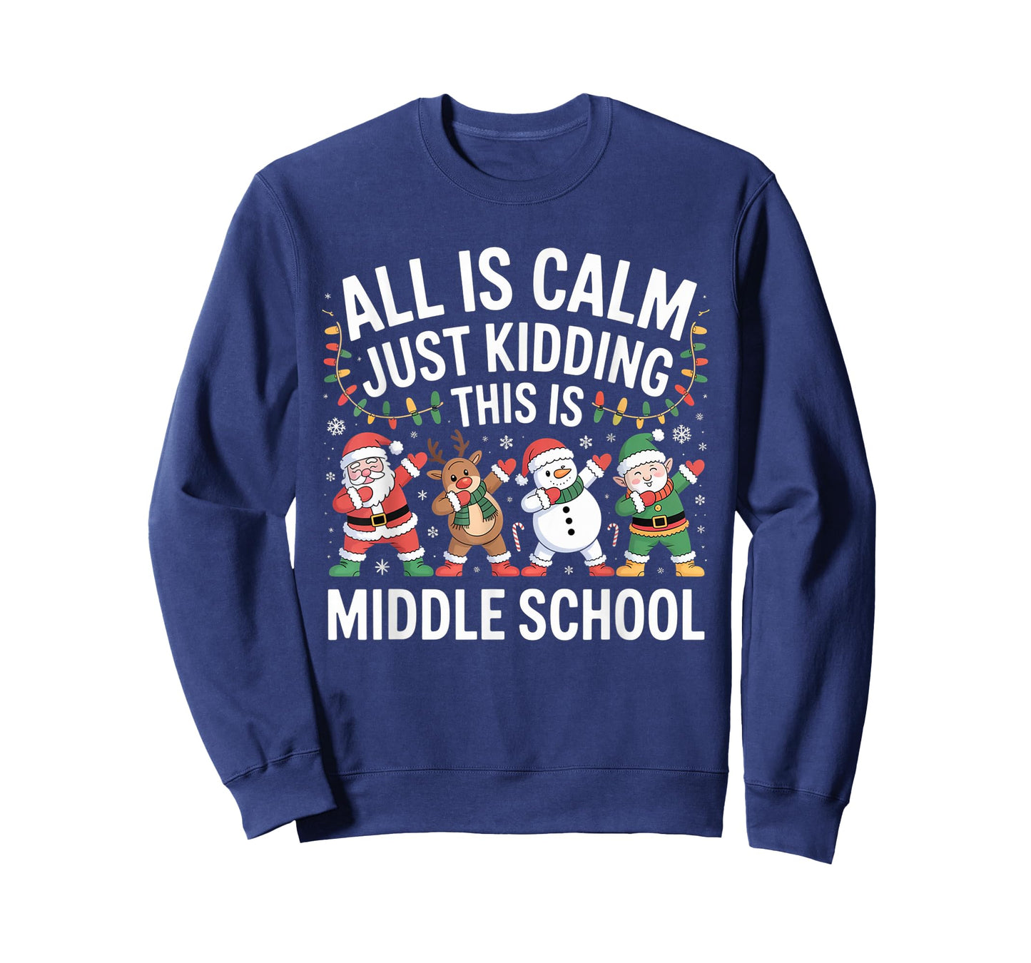 All is Calm Fun Xmas Middle School Christmas Season Teacher T-Shirt