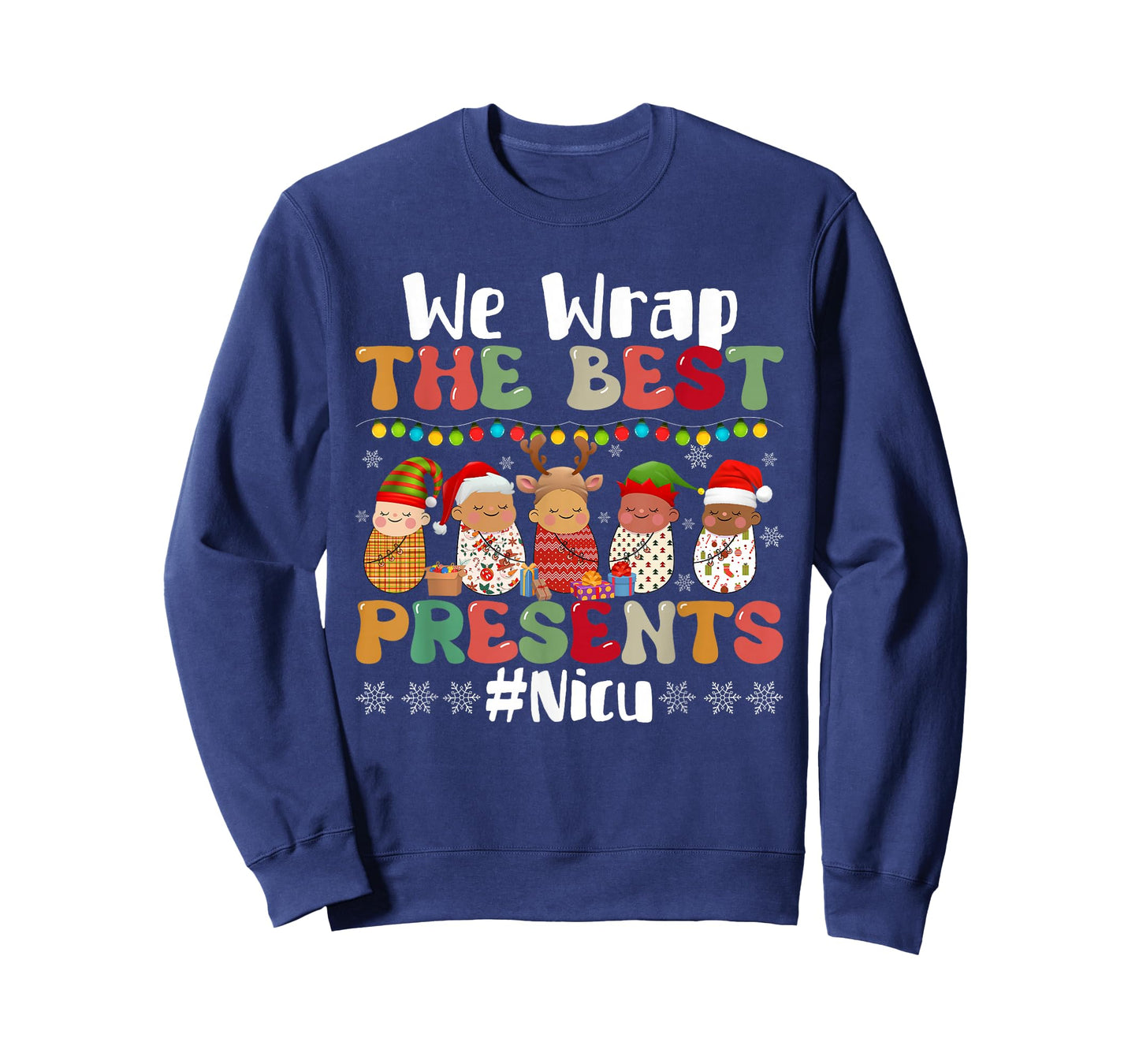 We Wrap The Best Presents NICU Nurse Christmas Nursing T-Shirt