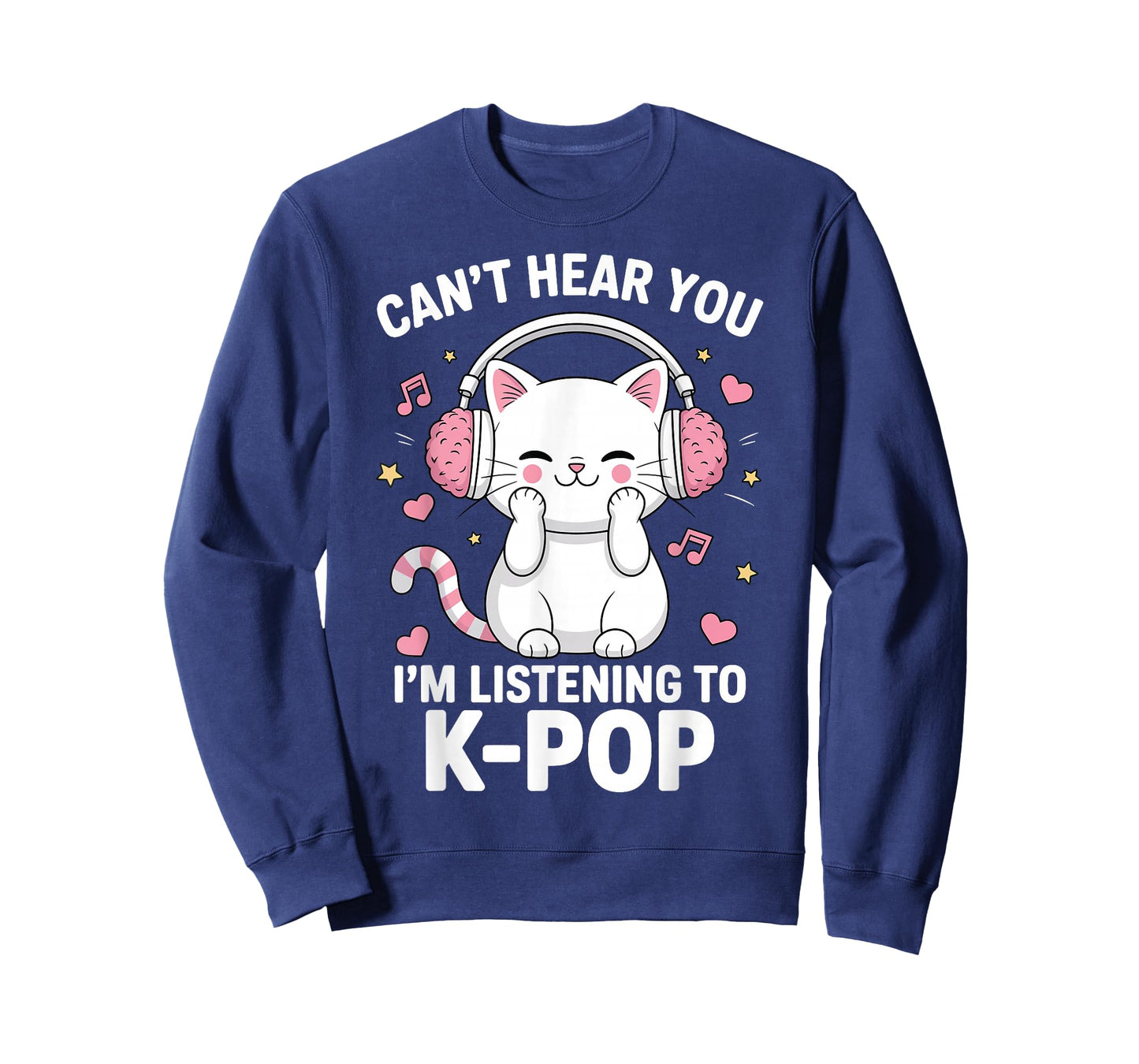 Can't Hear You I'm Listening to K-Pop Music Cat Kawaii T-Shirt
