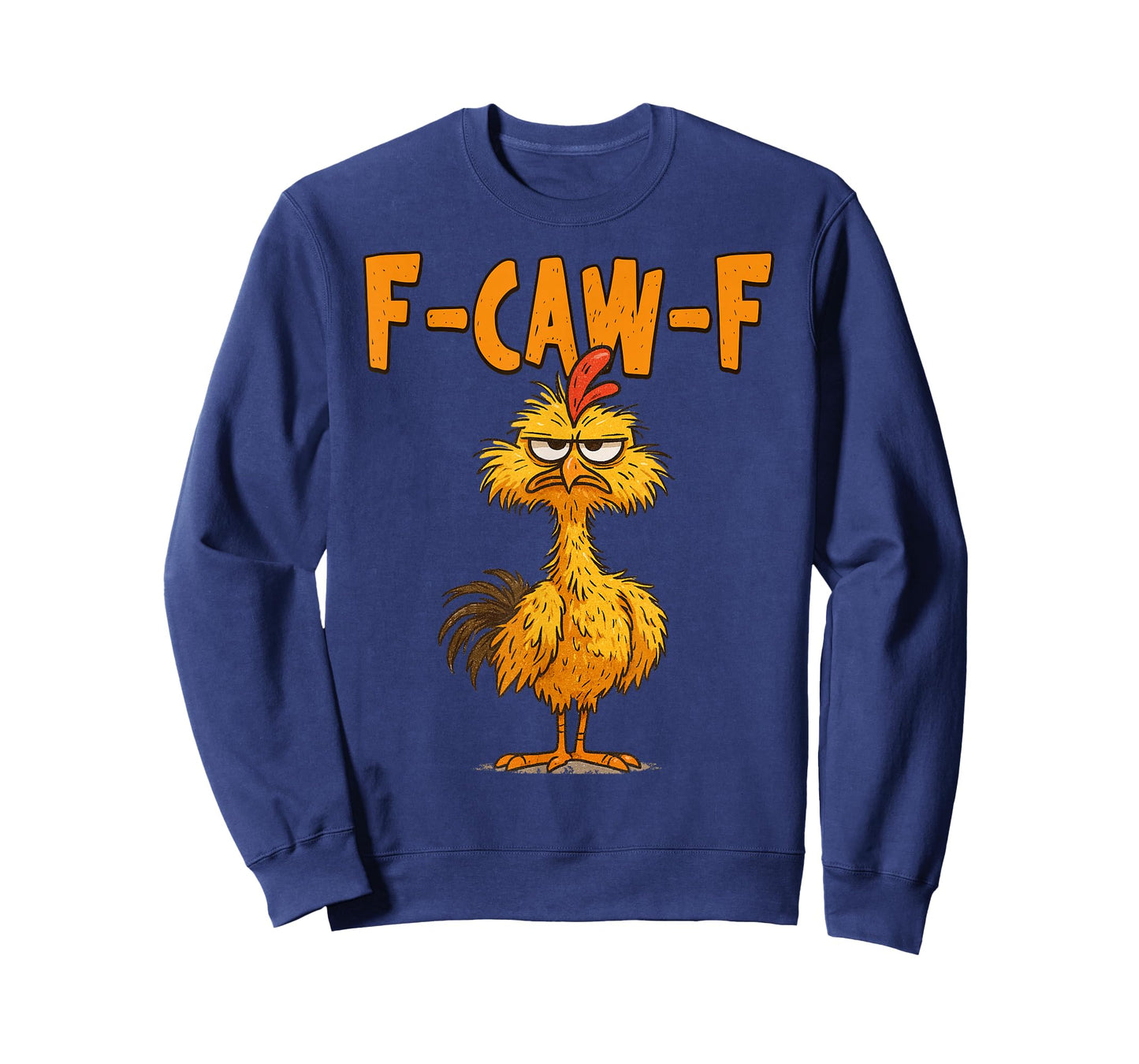 F Caw F Rooster Funny Bird Chicken Whisperer Fawk Men Women T-Shirt