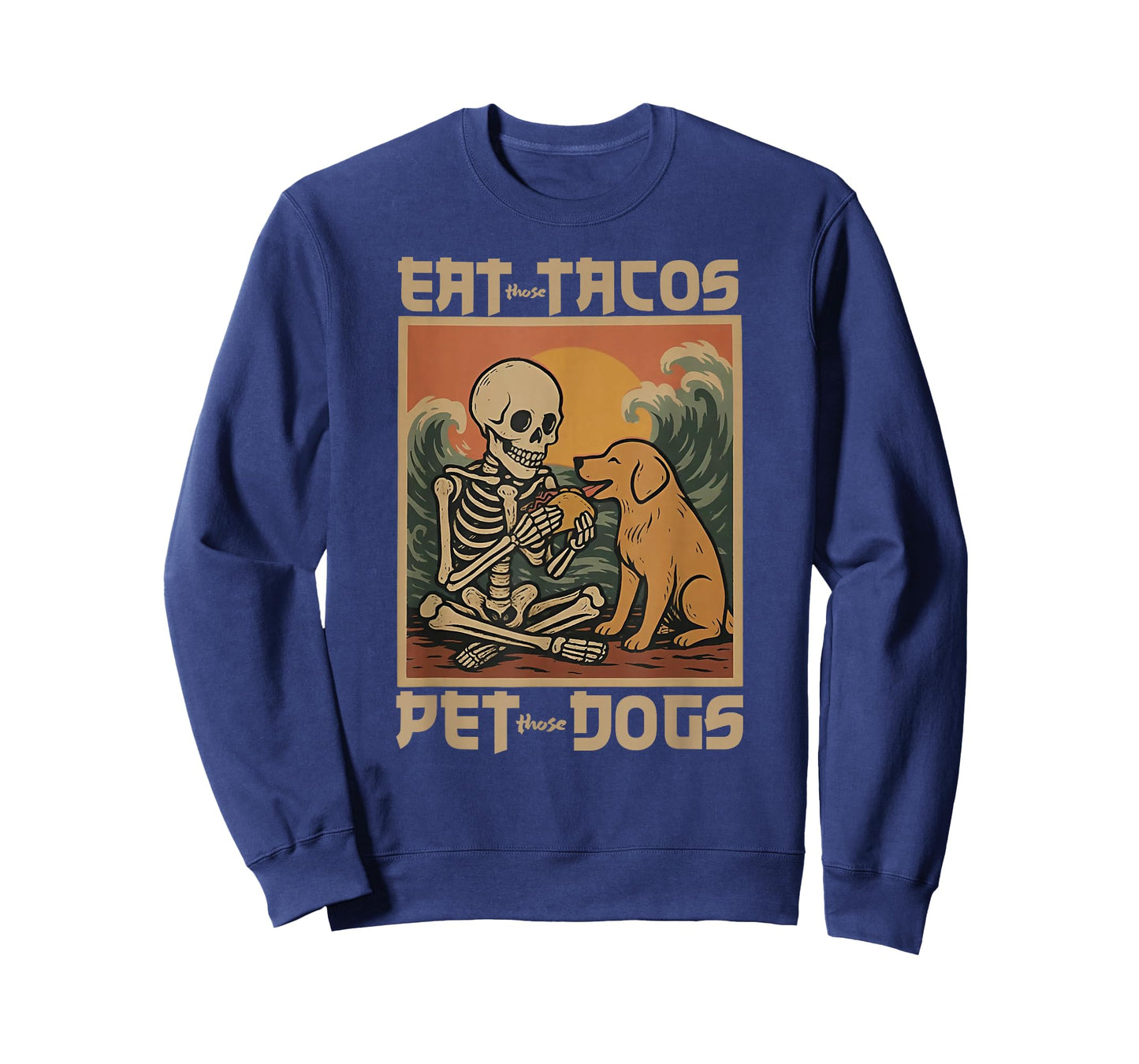 Eat Those Tacos Pet Those Dogs Skeleton Retro Japanese T-Shirt