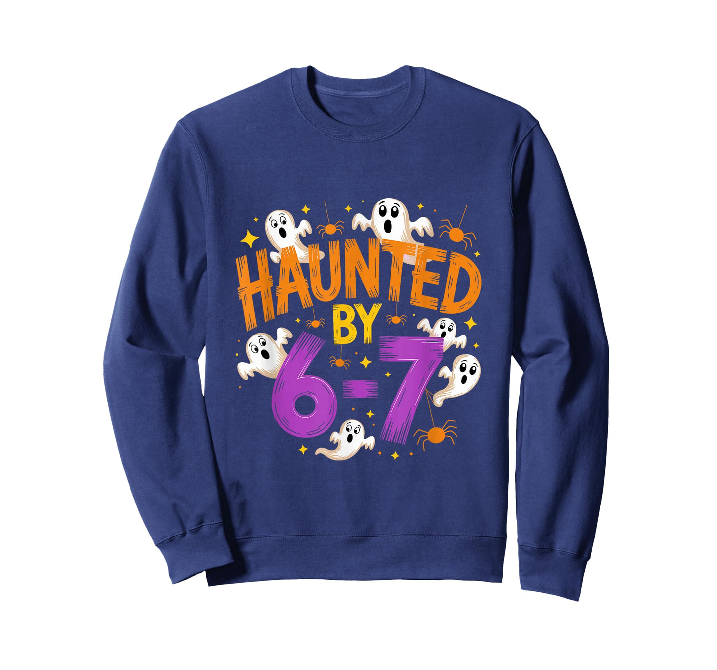 Haunted by 67 Funny Six Seven Meme Spooky Ghost Halloween T-Shirt