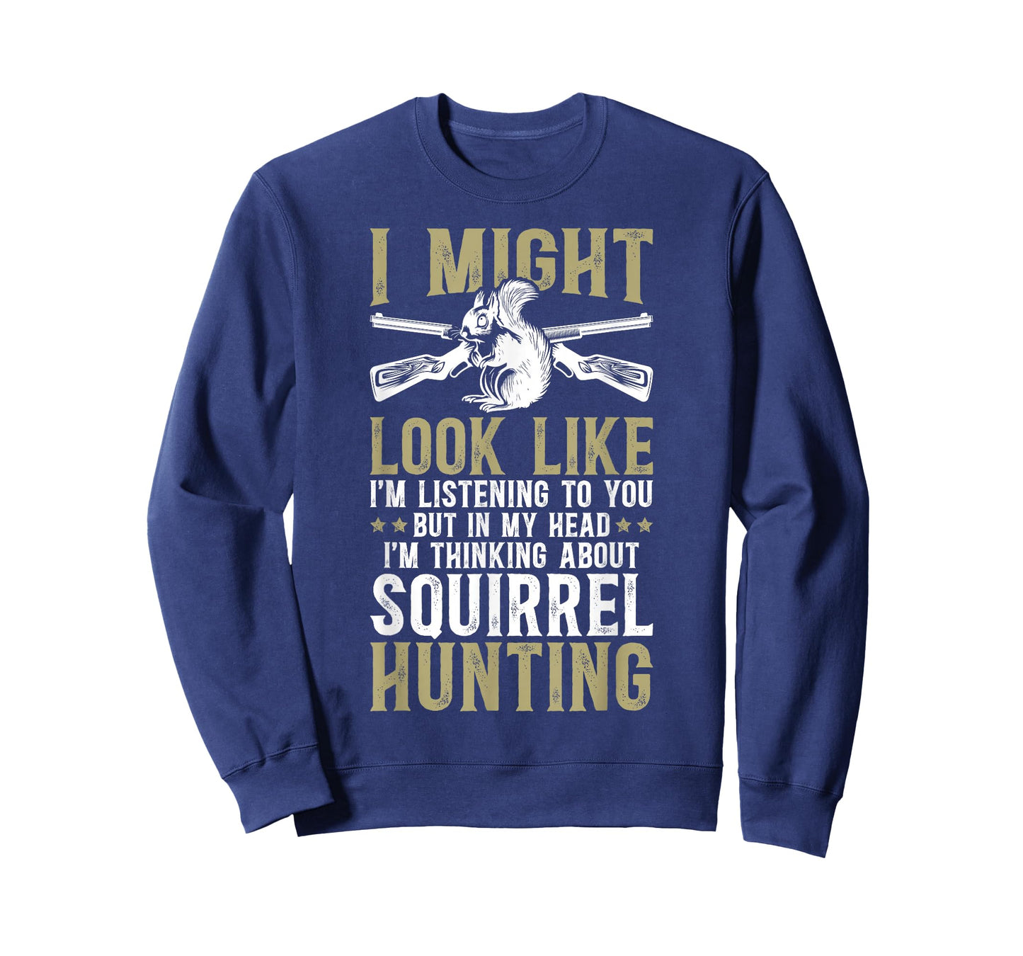 Thinking About Squirrel Hunting Lover Squirrel Hunter T-Shirt