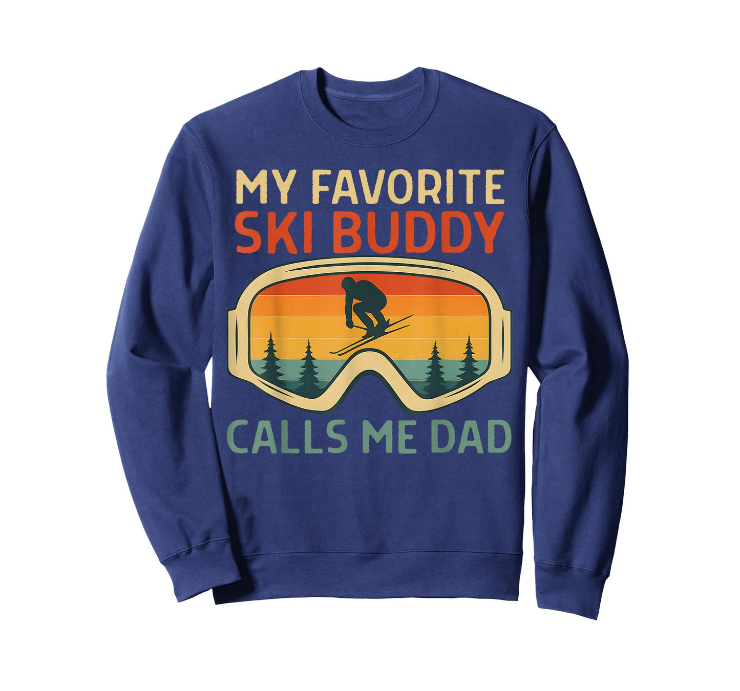 My Favorite Ski Buddy Calls Me Dad Funny Skiing Dad Winter T-Shirt