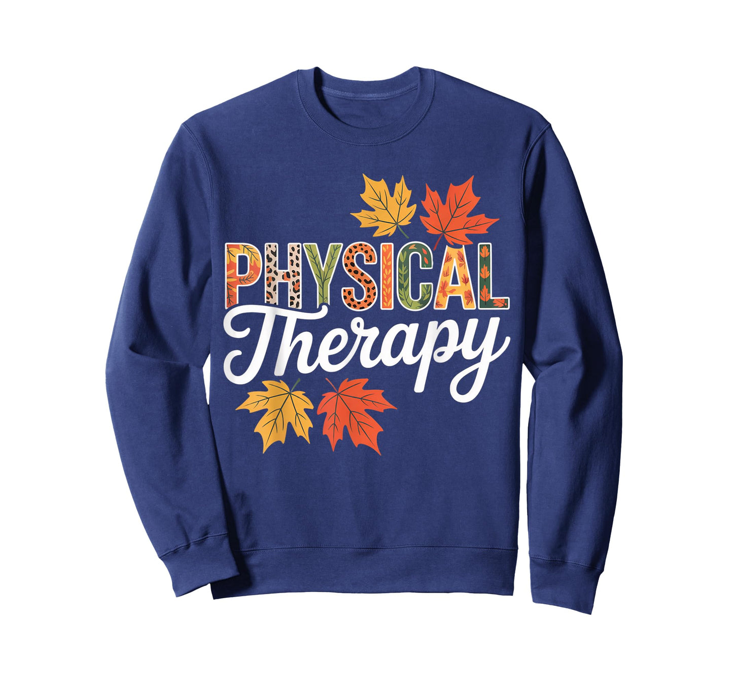 Physical Therapy Fall Leaves Thanksgiving Autumn T-Shirt