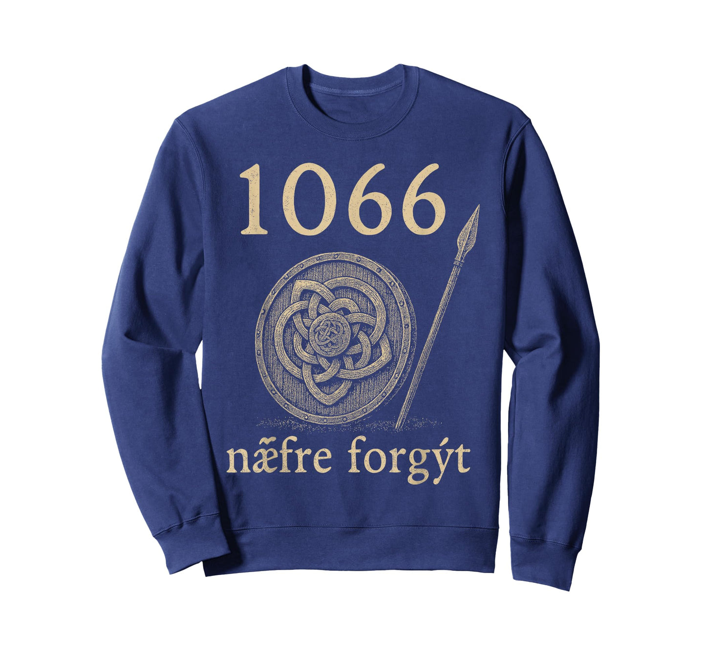 1066 Næfre Forgyt Old English Viking History Quote T-Shirt