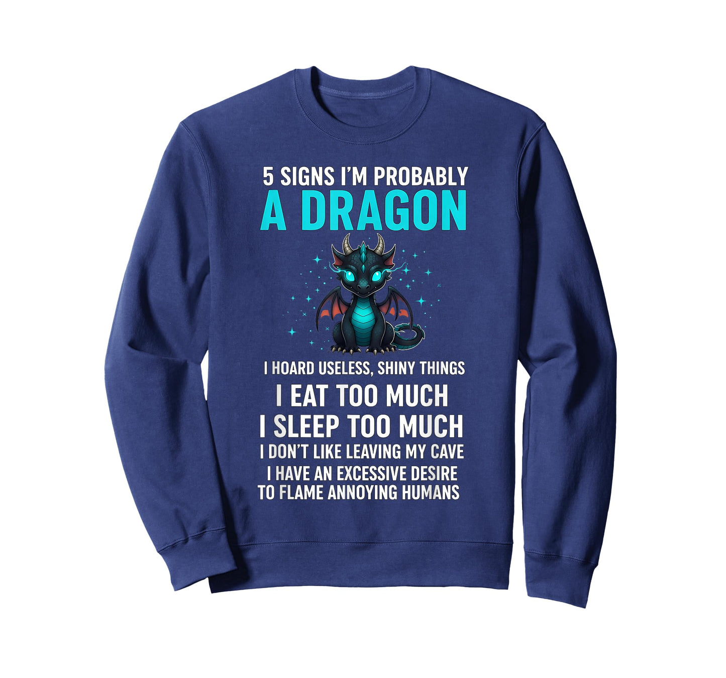 5 Signs I'm Probably A Dragon Tee Dragon Lovers Gift T-Shirt