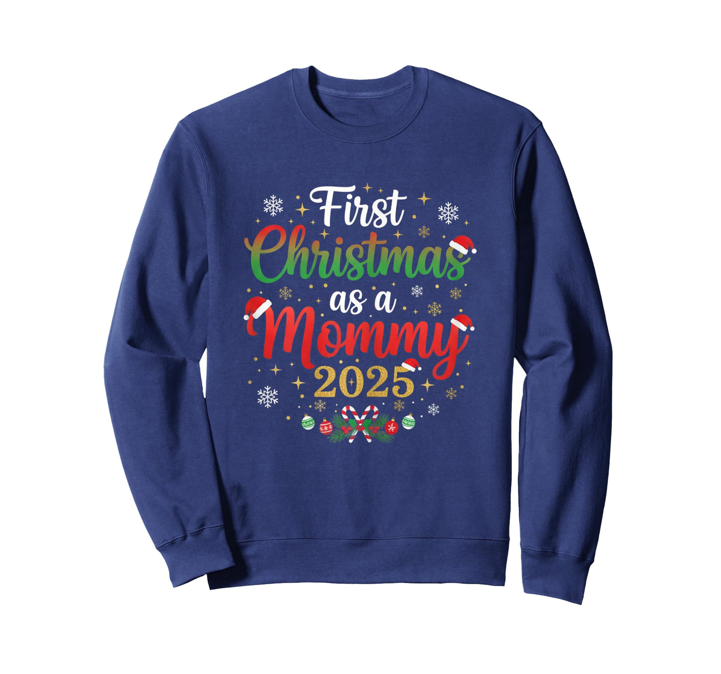 Funny First Christmas as a Mommy 2025 for Women T-Shirt