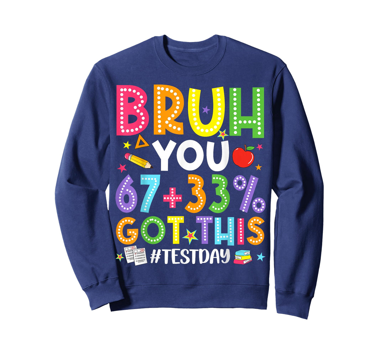 Bruh 67 Test Day Meme You Got This Teacher Testing Boys Kids T-Shirt