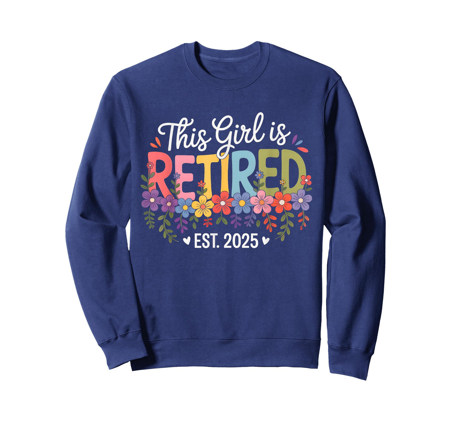 This Girl is Retired Est 2025 Women Retirement Floral Design T-Shirt