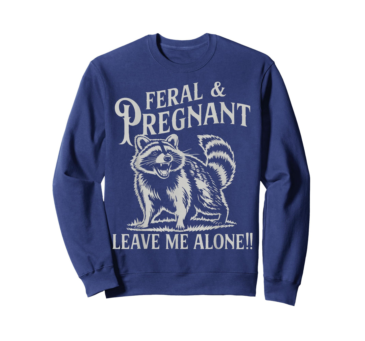 Feral and Pregnant Racoon Shirt Pregnancy Mom to Be 2026 Mom T-Shirt