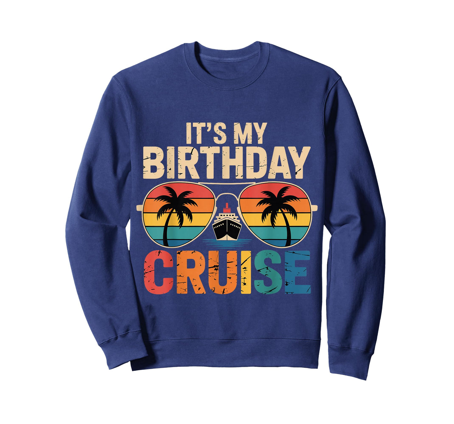 Family Vacation Cruising Sunglasses It's My Birthday Cruise T-Shirt