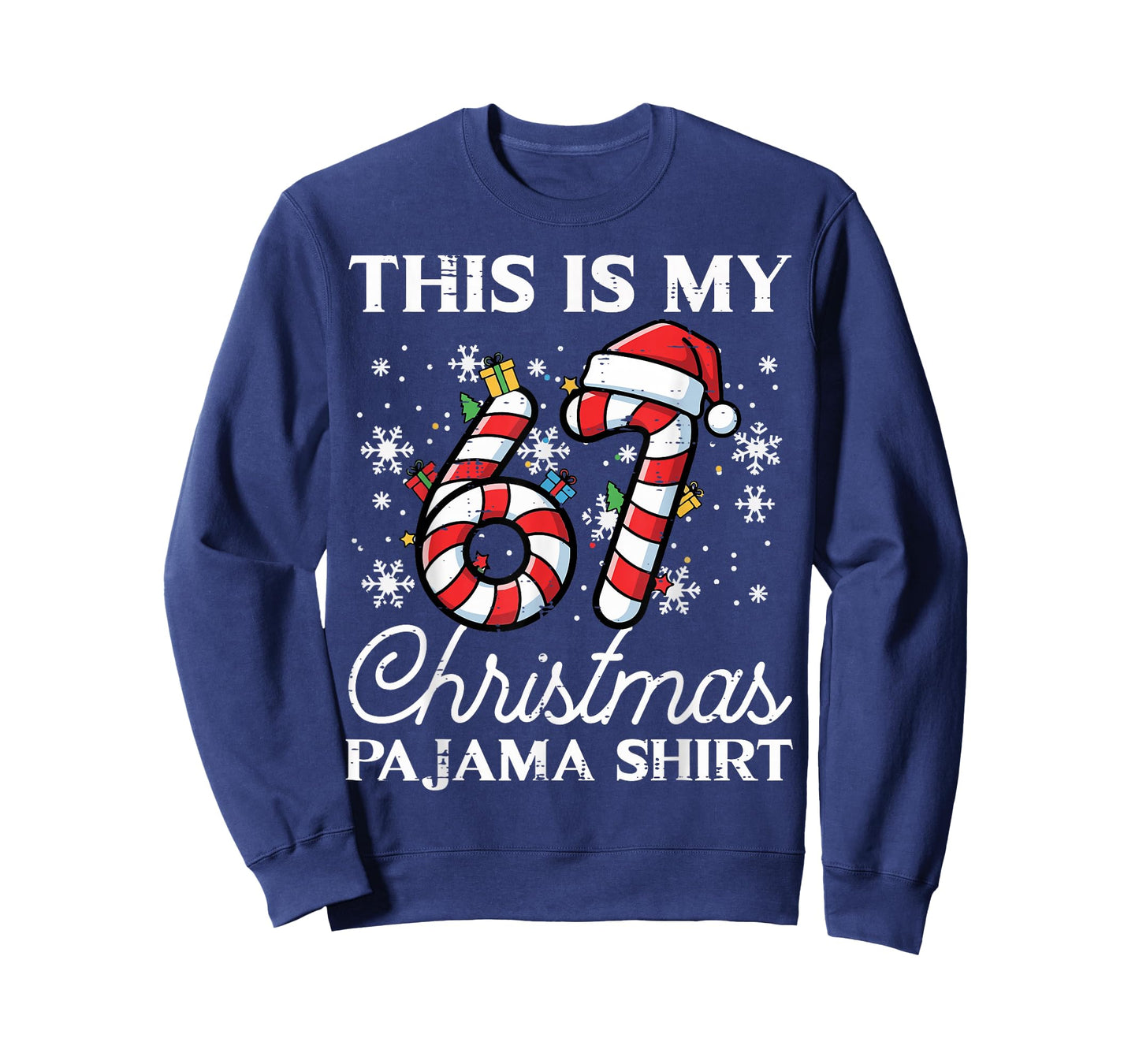 This is My 67 Christmas Pajama Shirt Funny 6 7 Meme Xmas T-Shirt